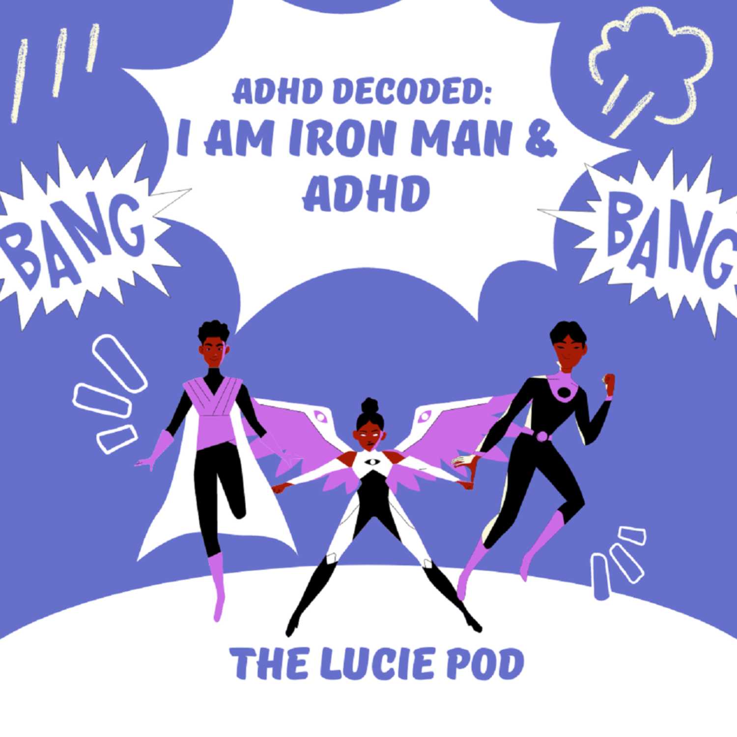 ADHD Decoded: I am Iron Man & ADHD