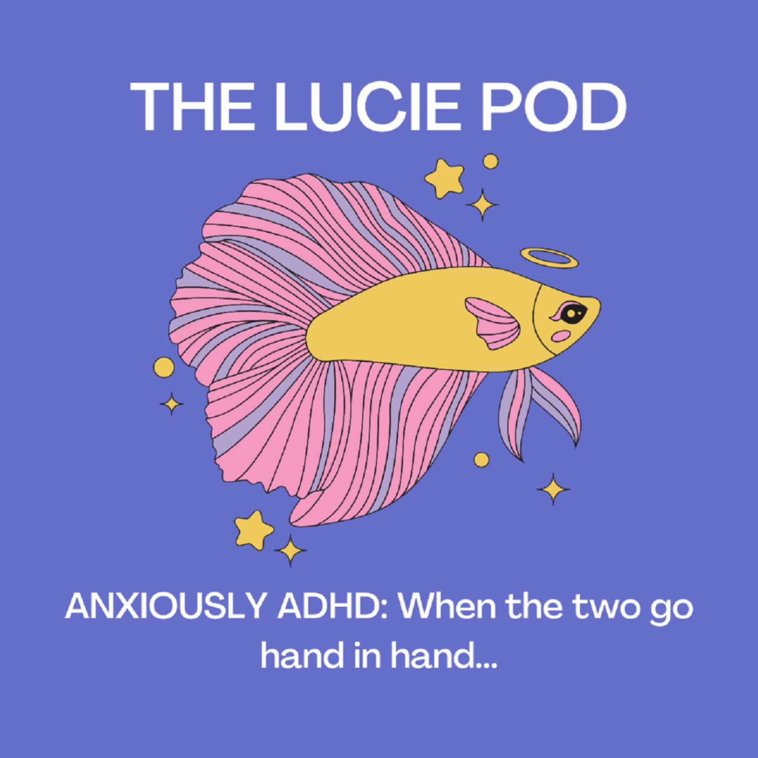 Anxiously ADHD: When the two go hand in hand