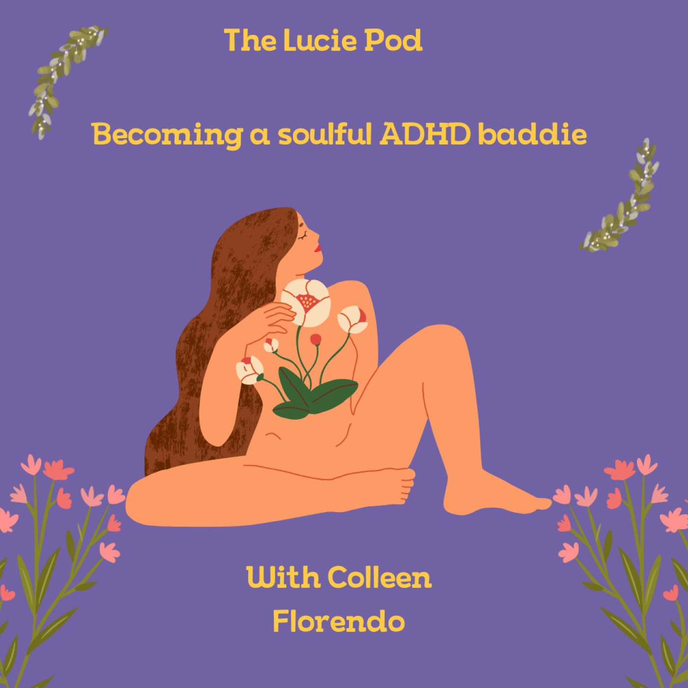 Becoming a soulful ADHD baddie with Colleen Florendo