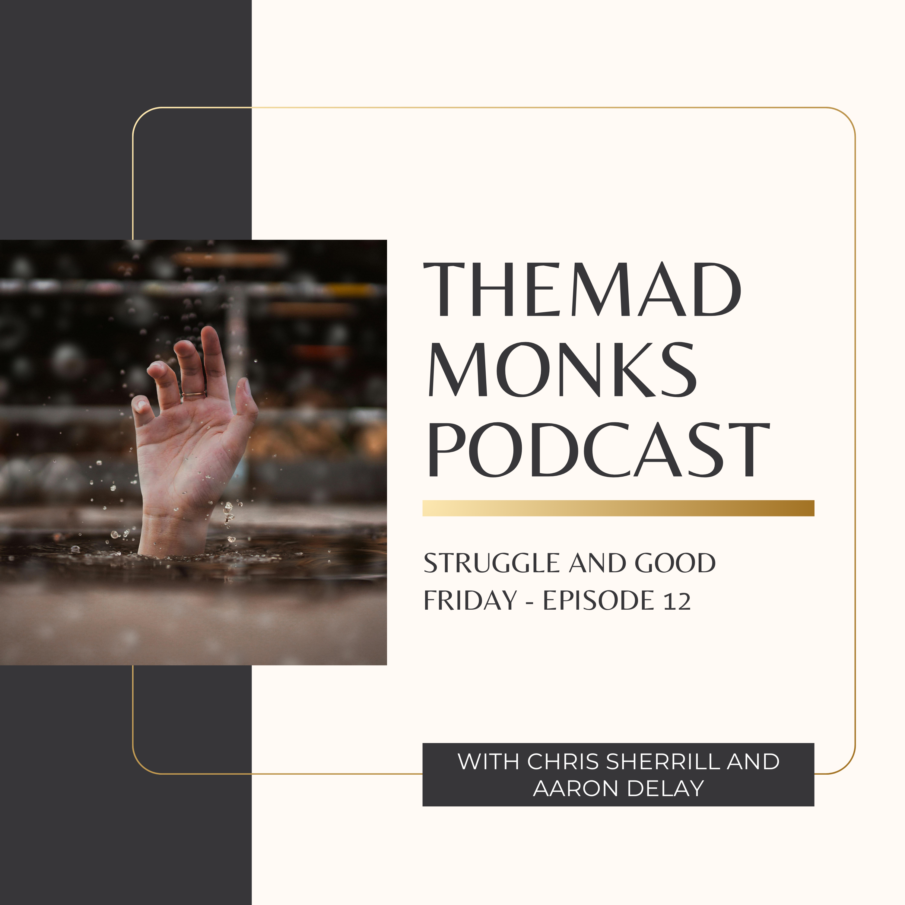 The Mad Monks Podcast