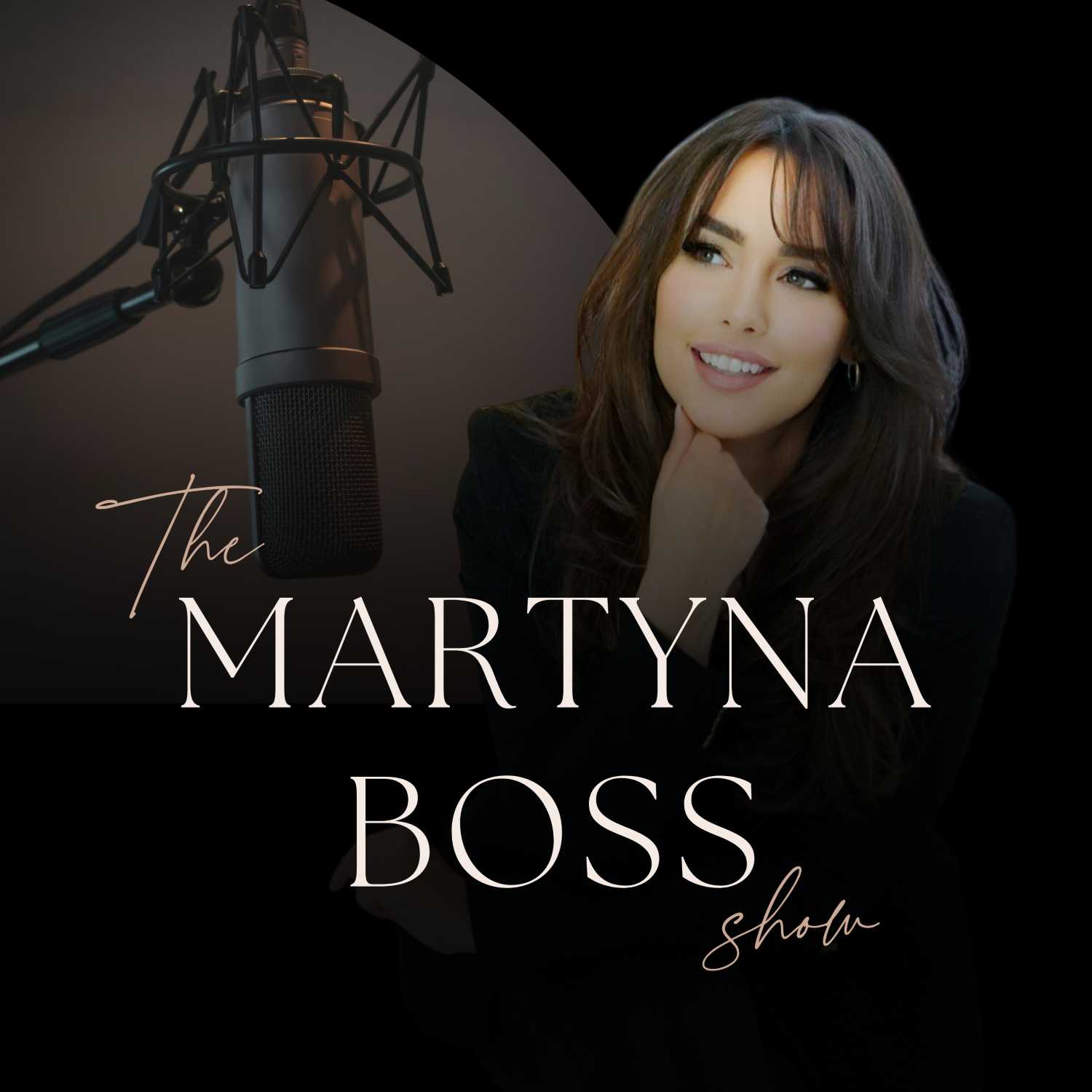The Martyna Boss Show