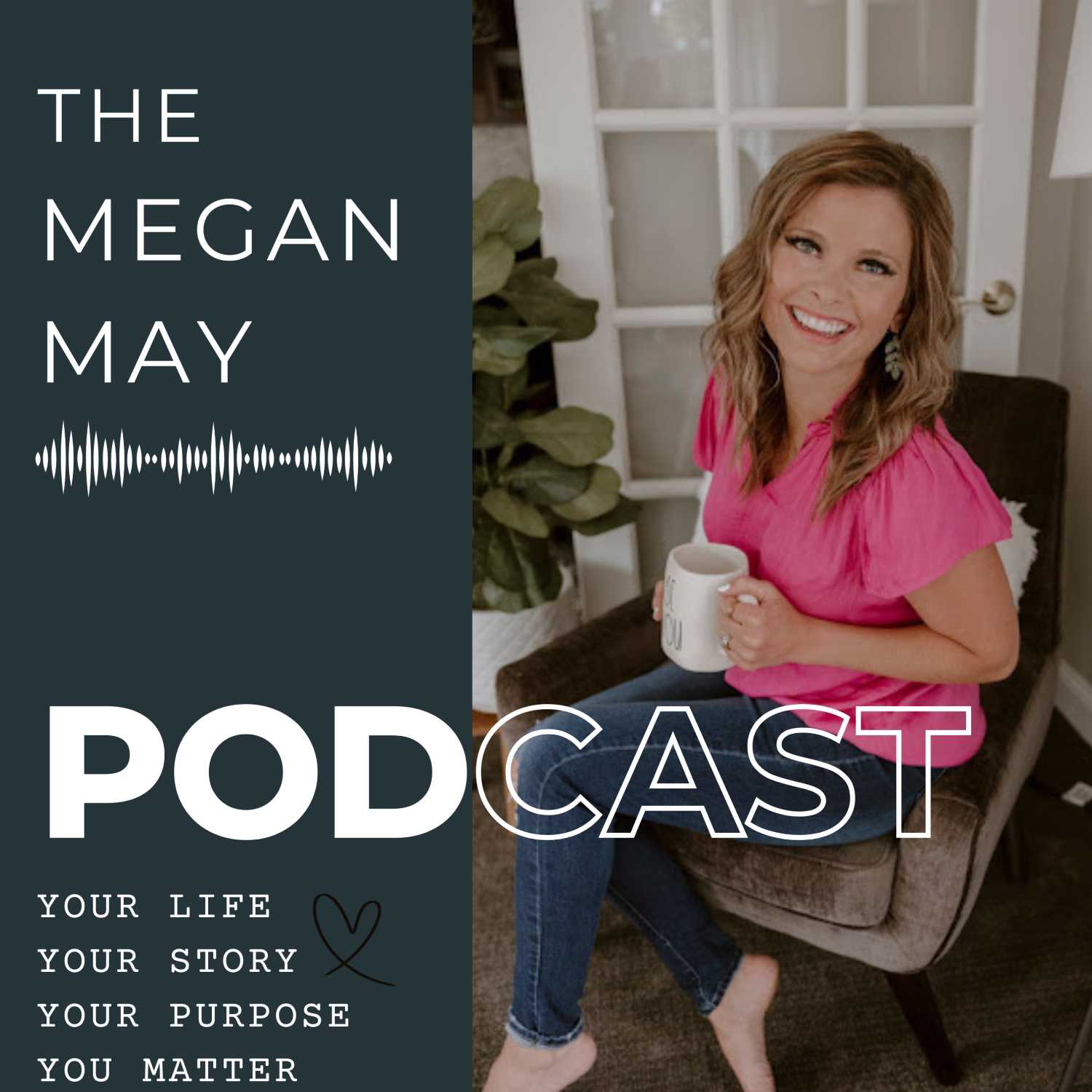 The Megan May Podcast