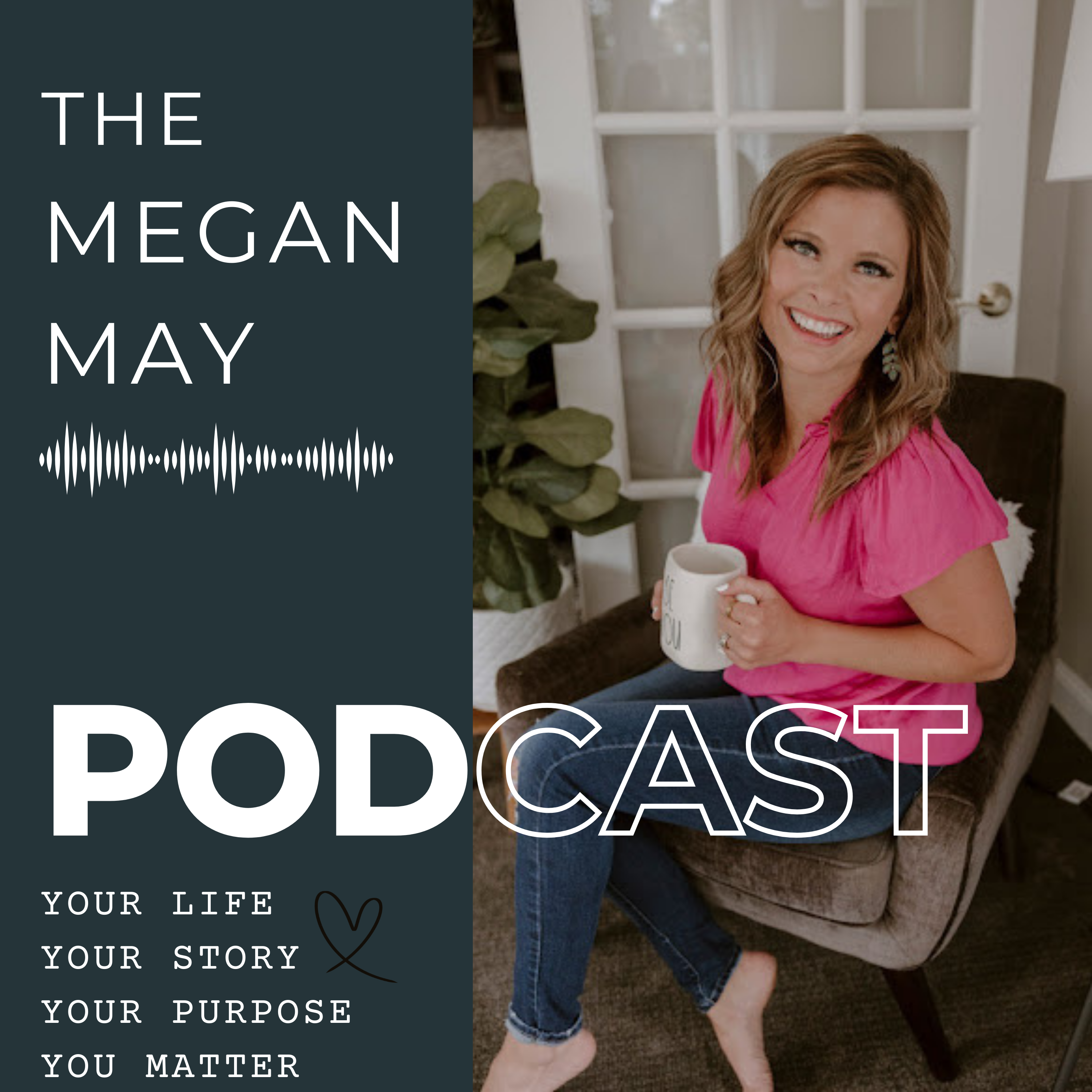 The Megan May Podcast