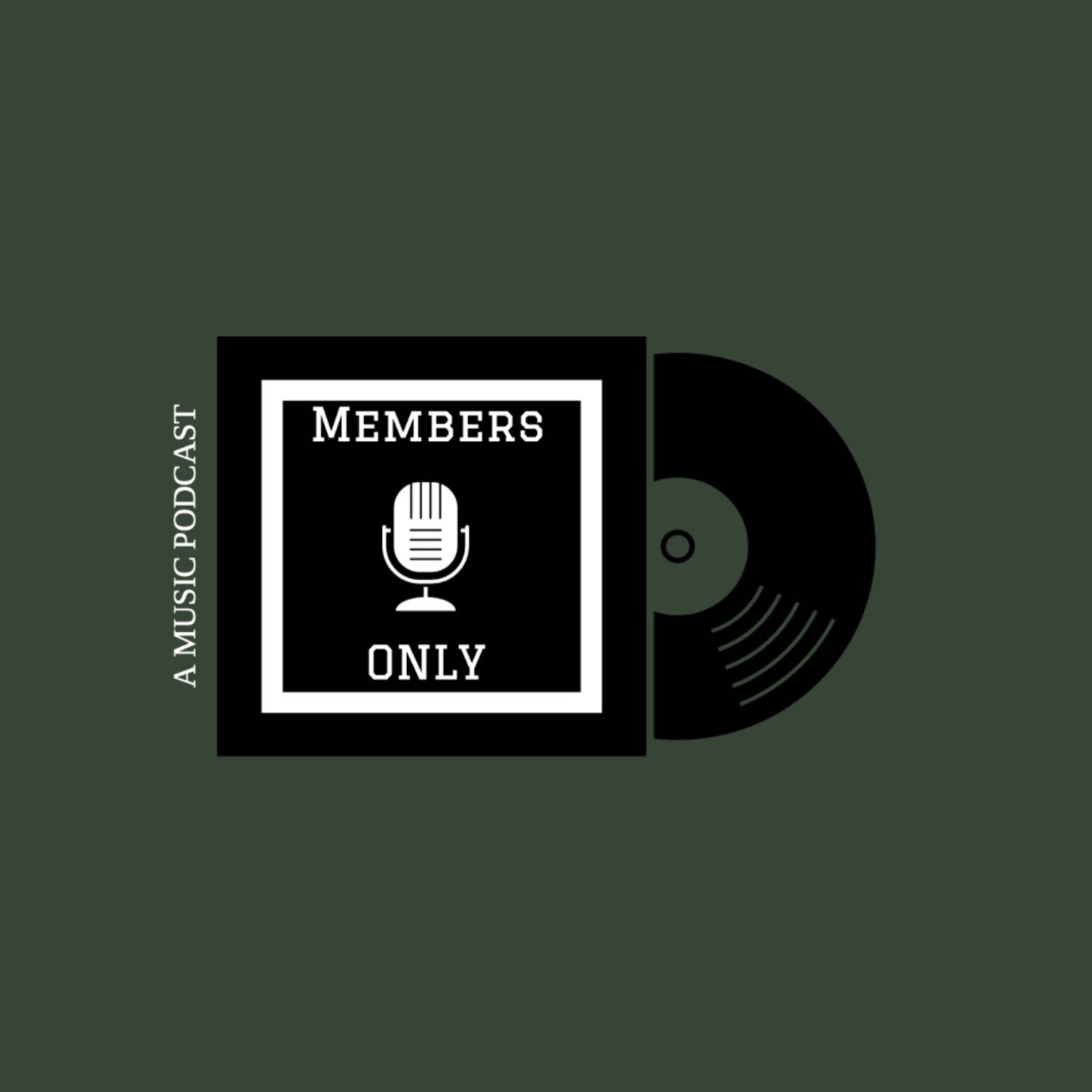 Members Only Podcast