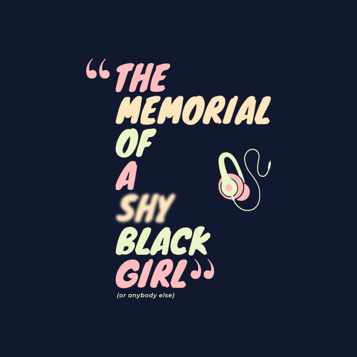The Memorial of a Shy Black Girl