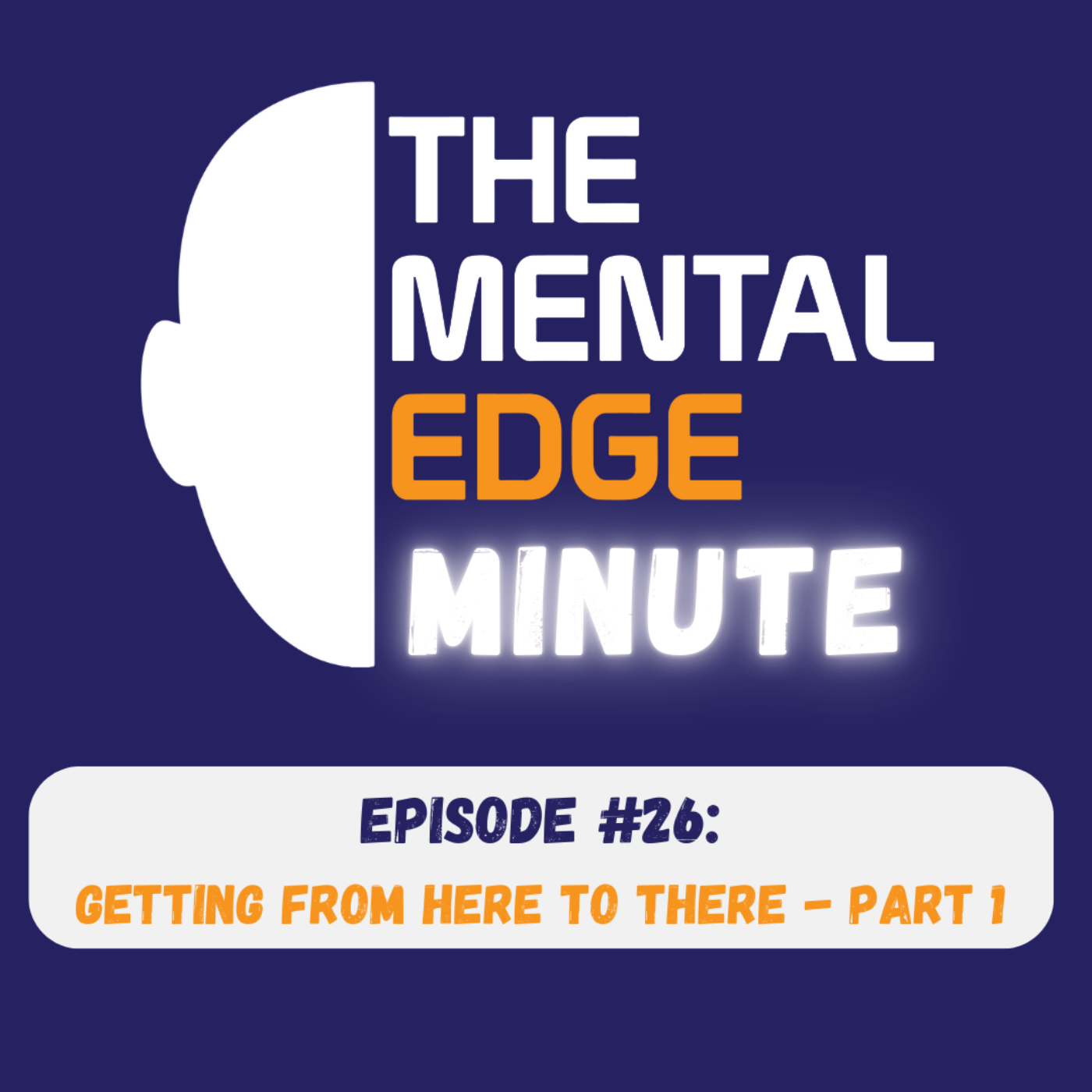 The Mental Edge Minute