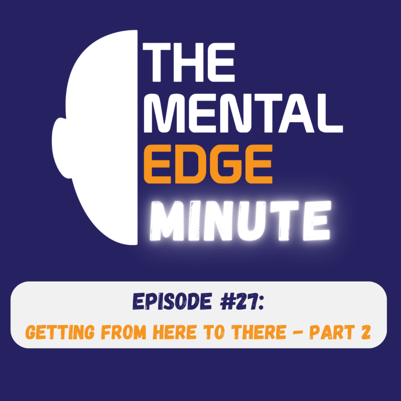 The Mental Edge Minute