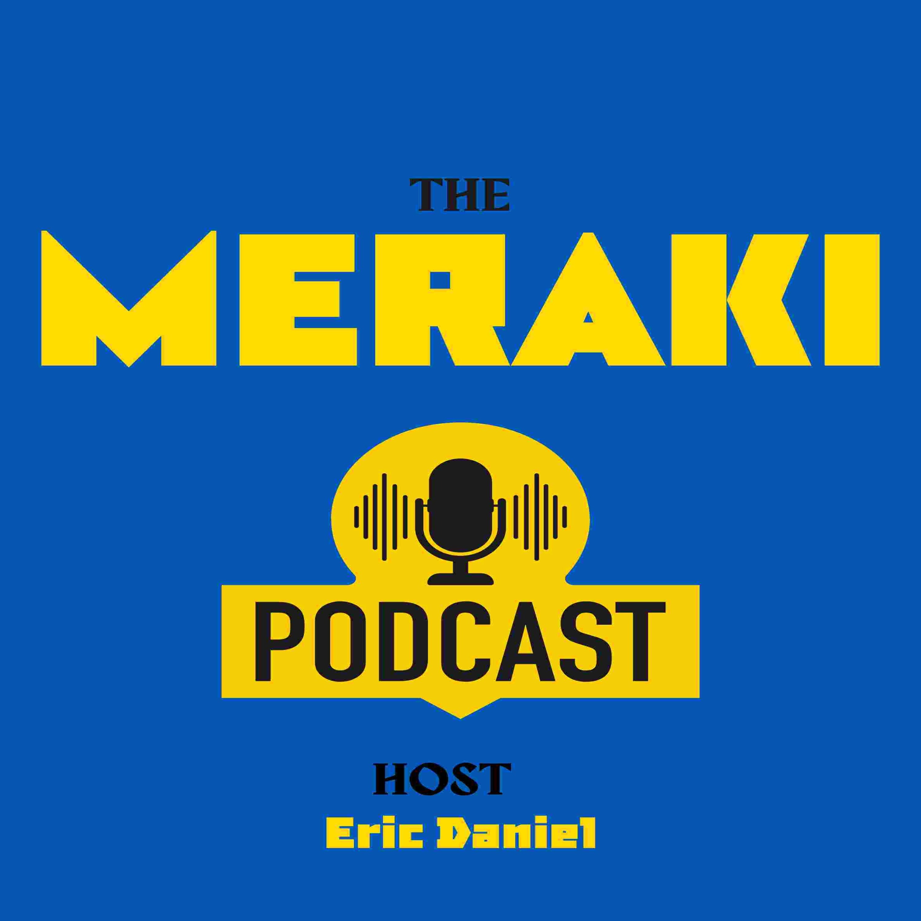 The Meraki Podcast