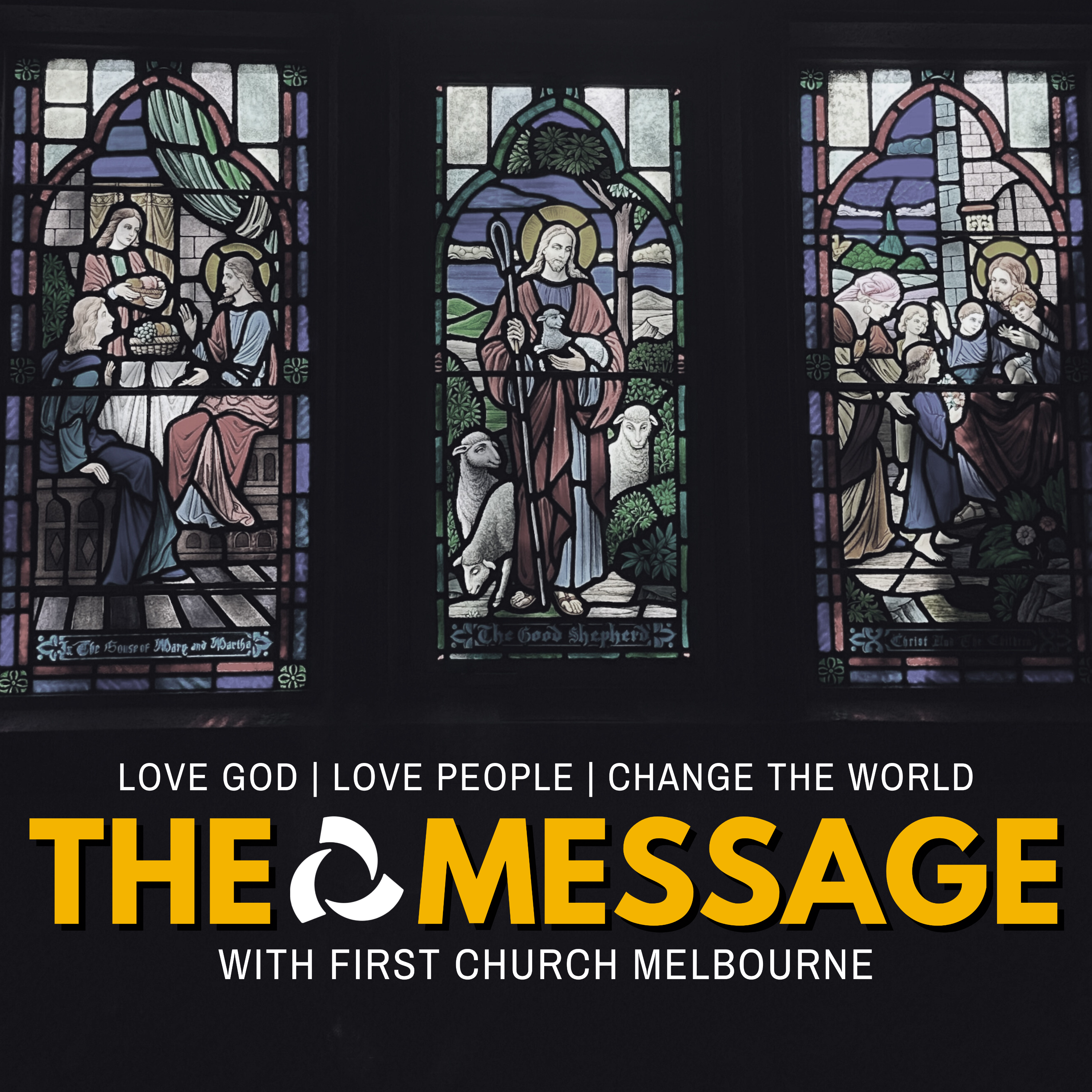 The Message - First Church Melbourne podcast artwork
