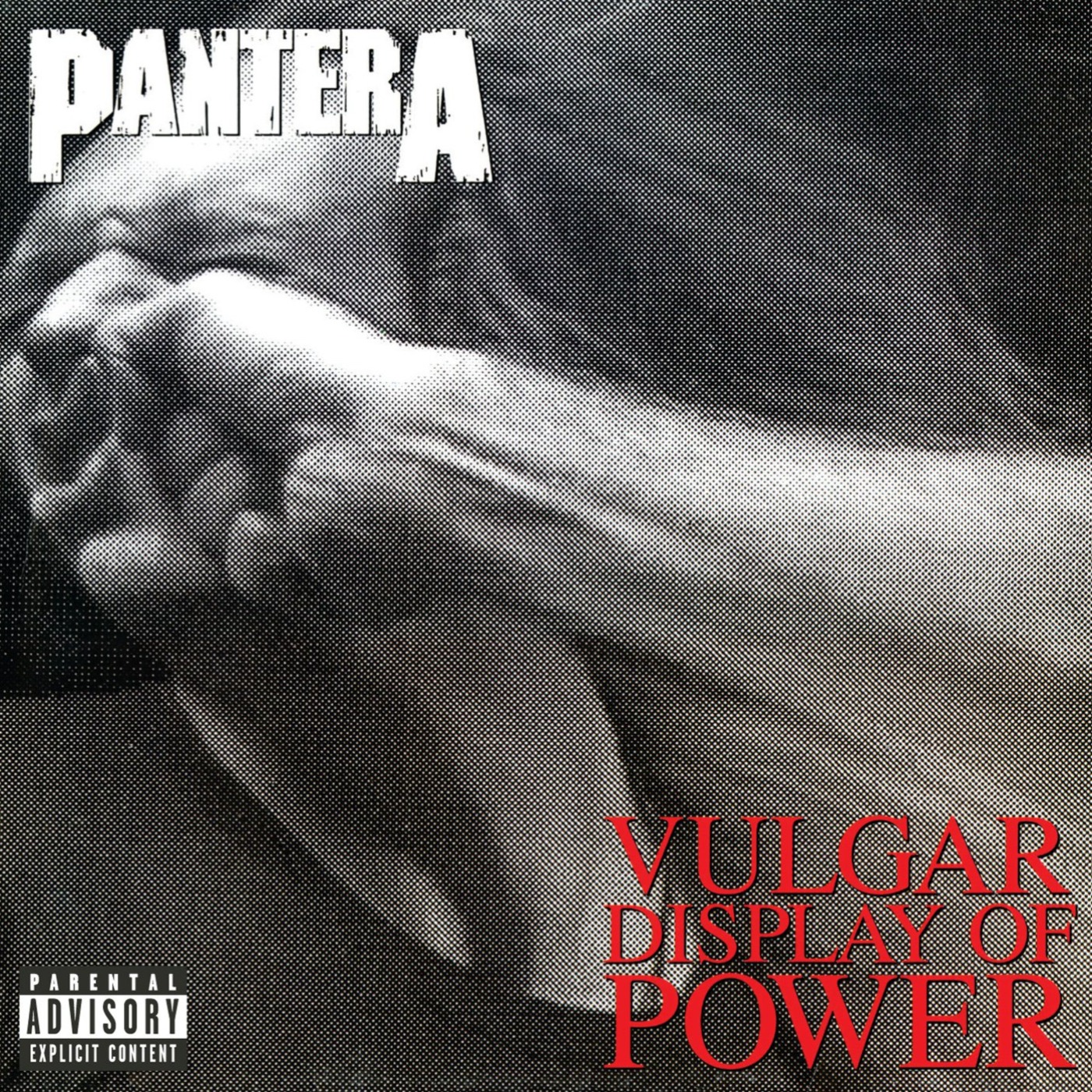 Pantera -- Vulgar Display of Power