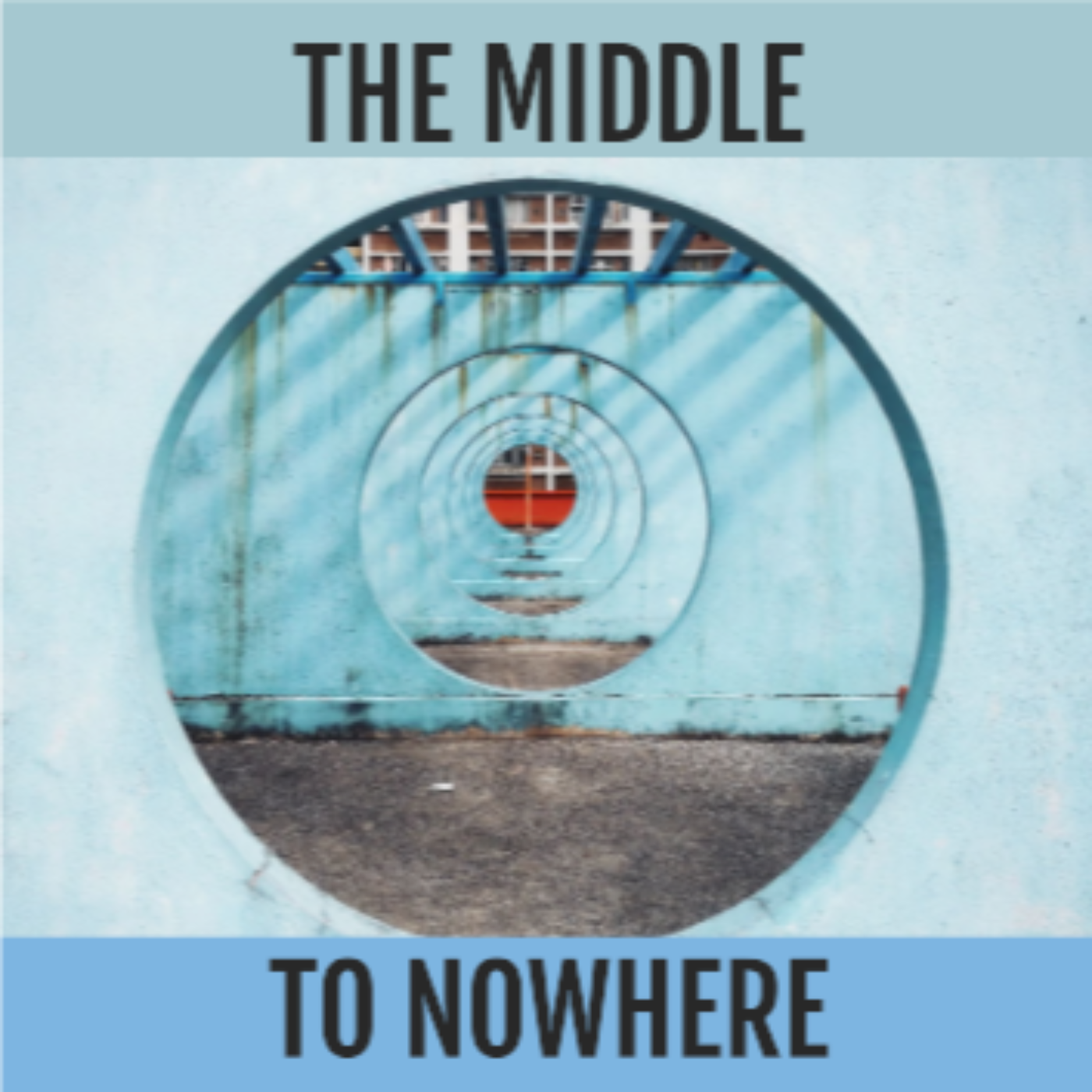 The Middle To Nowhere