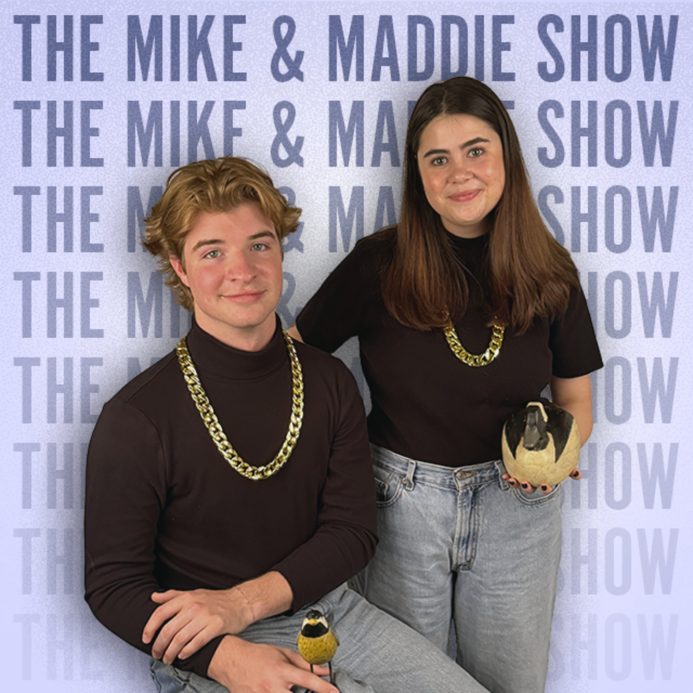 The Mike and Maddie Show
