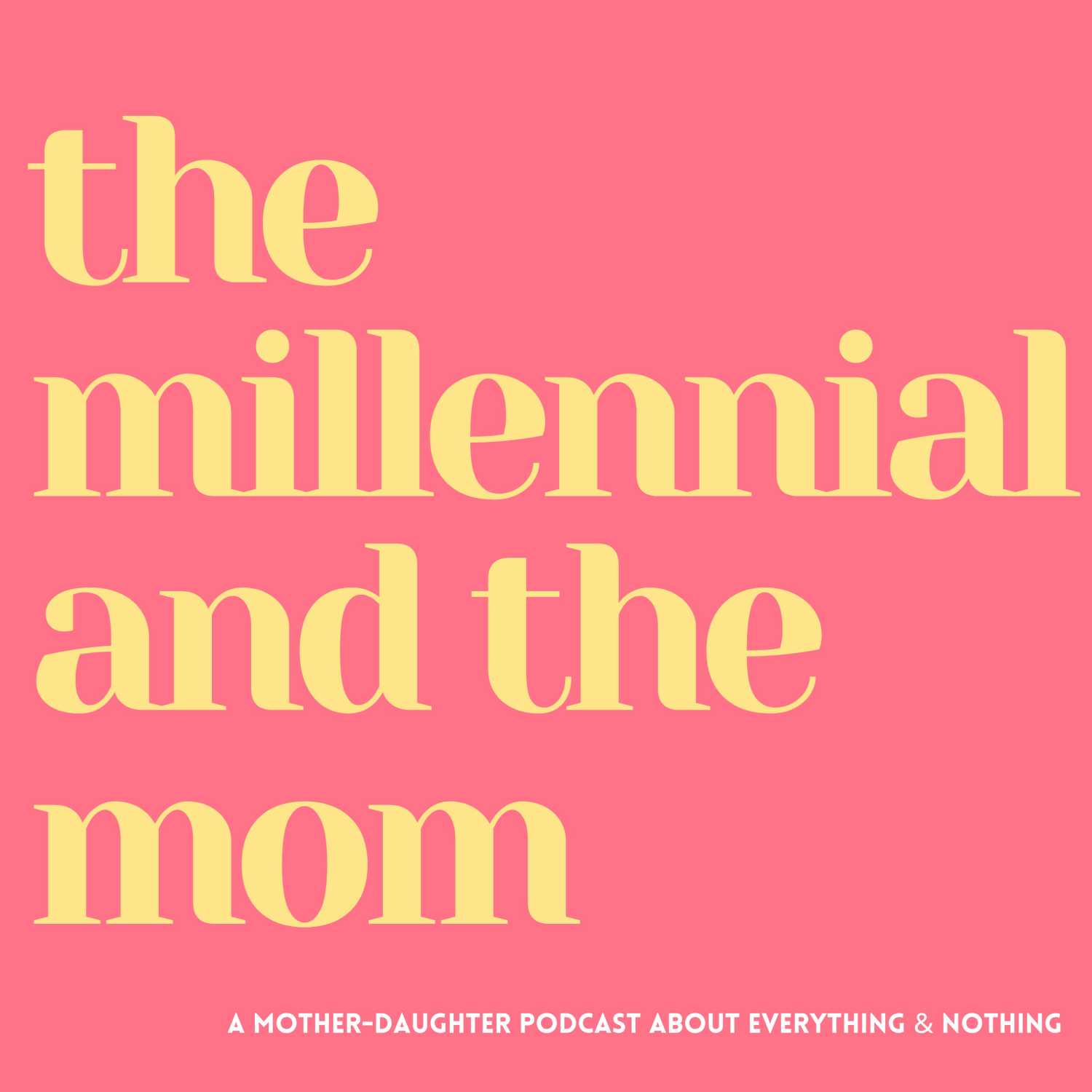 The Millennial and The Mom