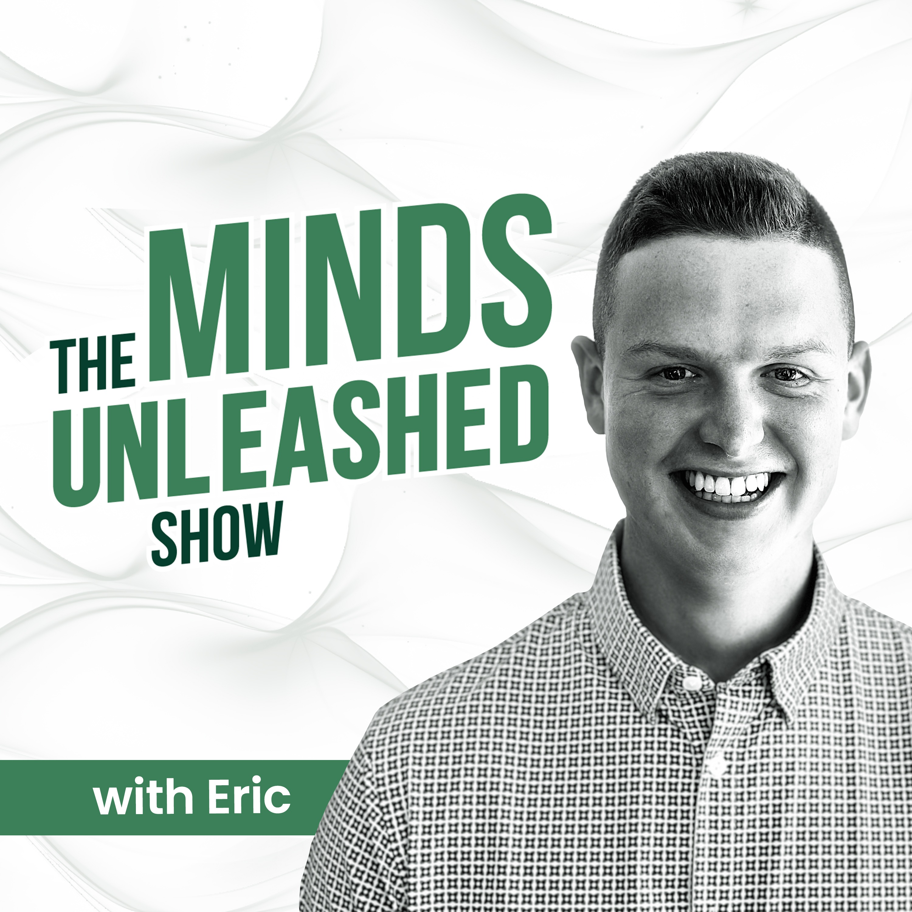 The Minds Unleashed Show
