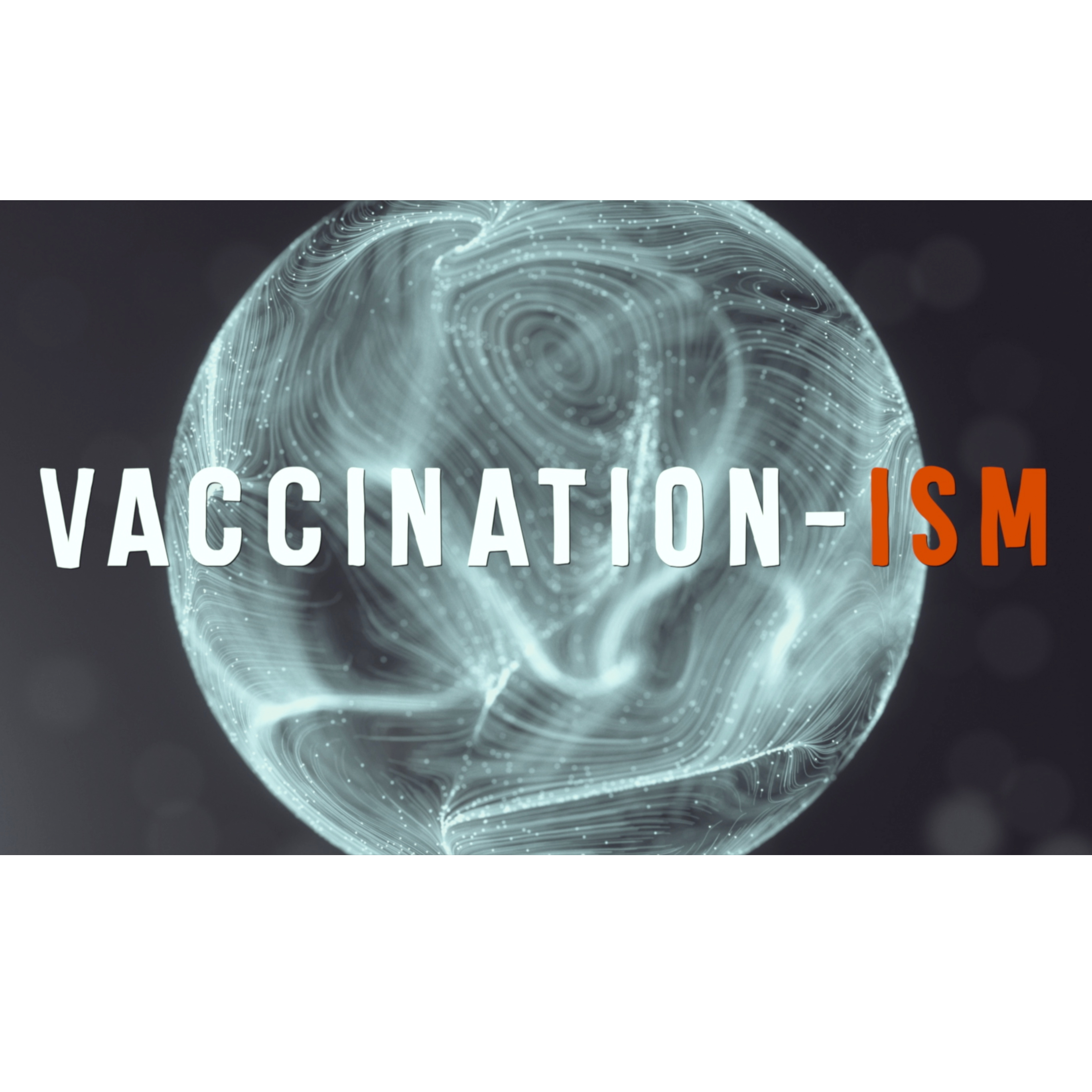 Vaccination-ism