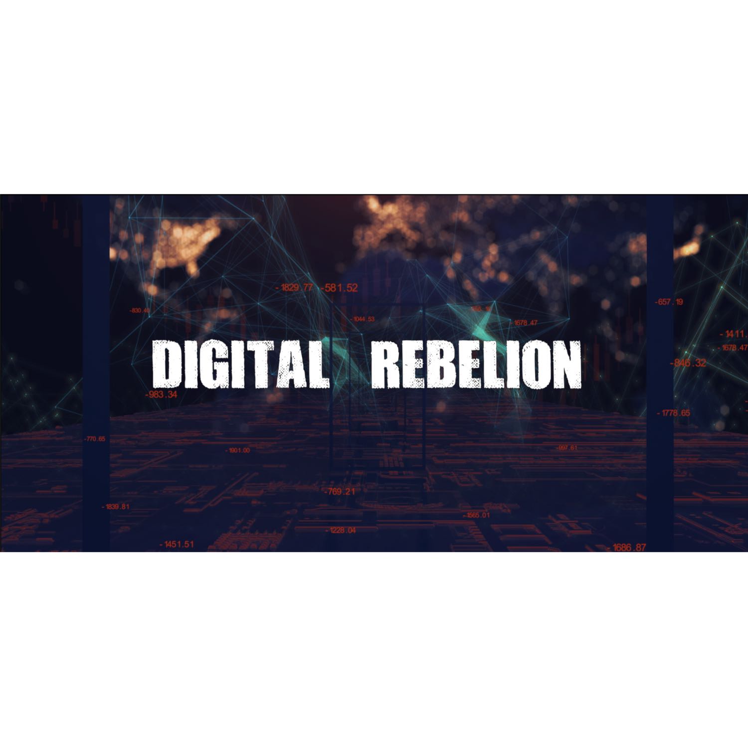 Blockchain - Digital Rebellion