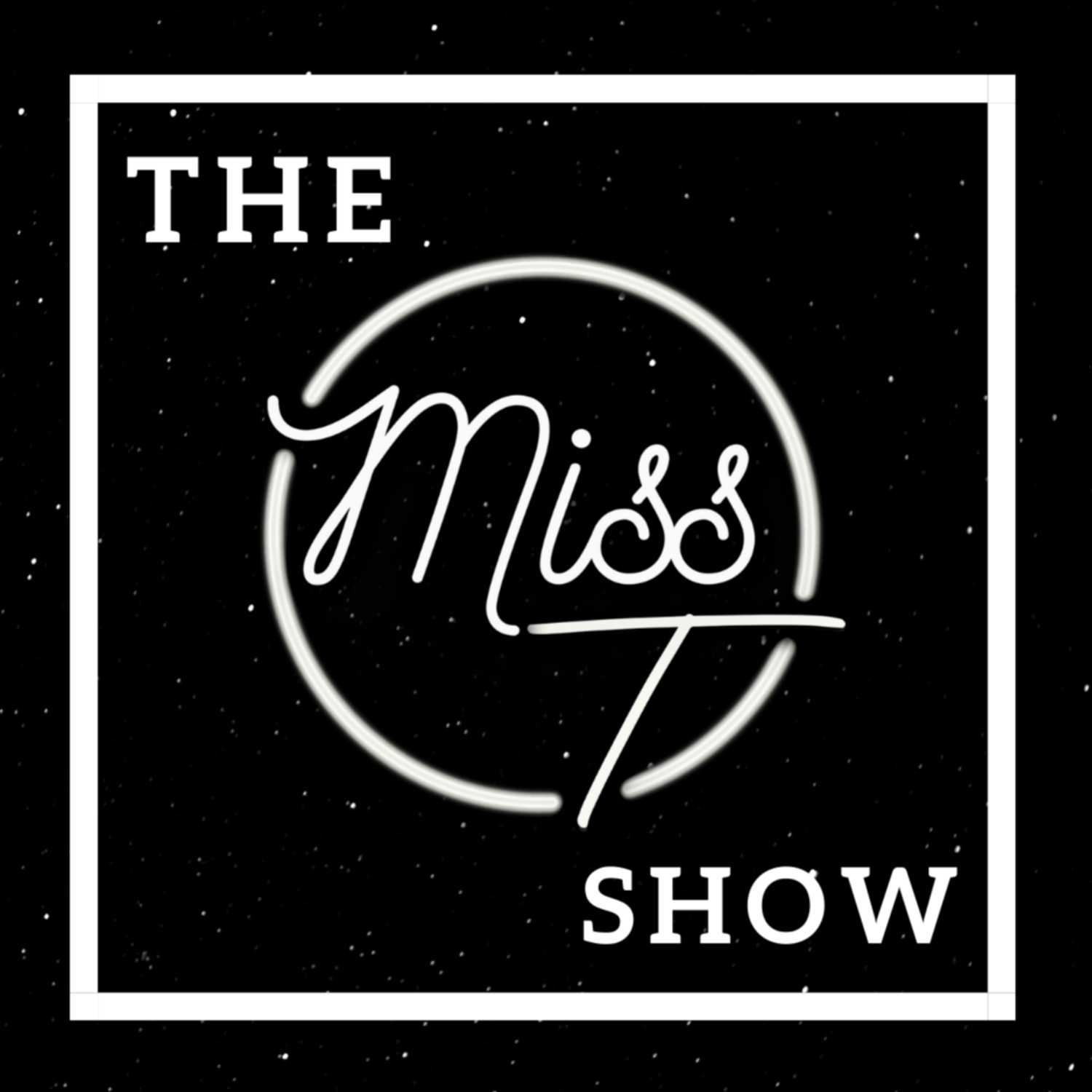 The Miss T Show: Episode 1