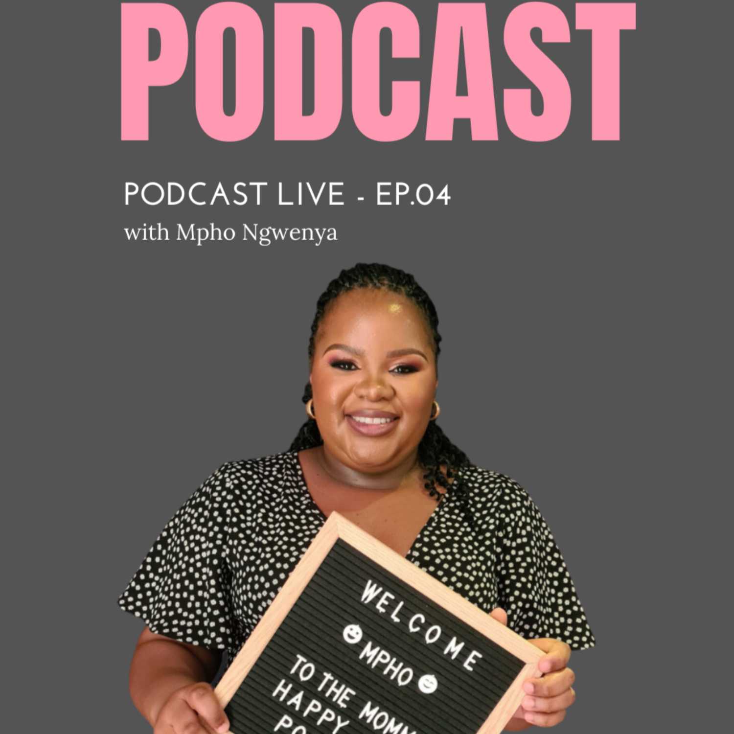 Body Positivity and motherhood with Mpho Ngwenya episode artwork