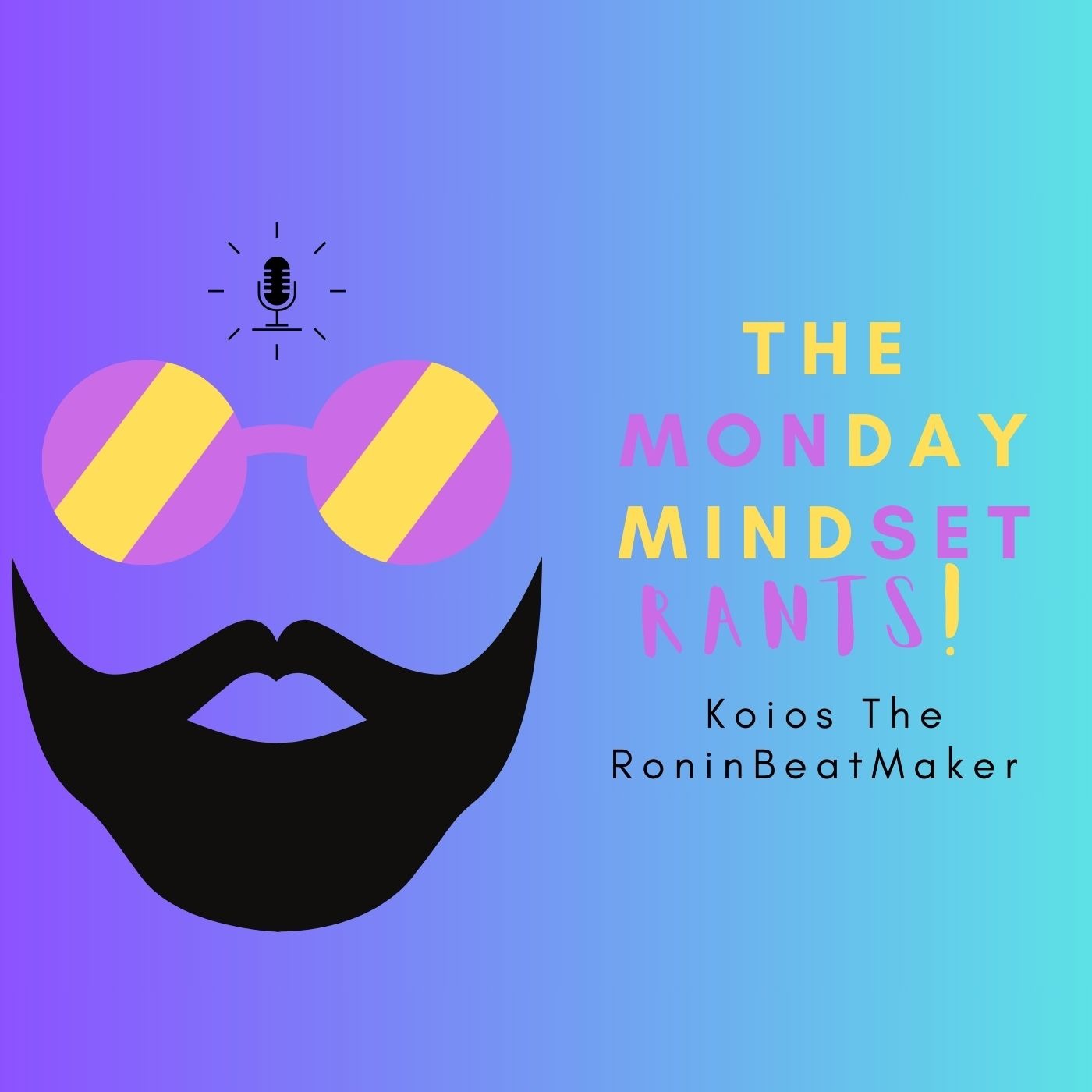 The Monday Mindset Rants 