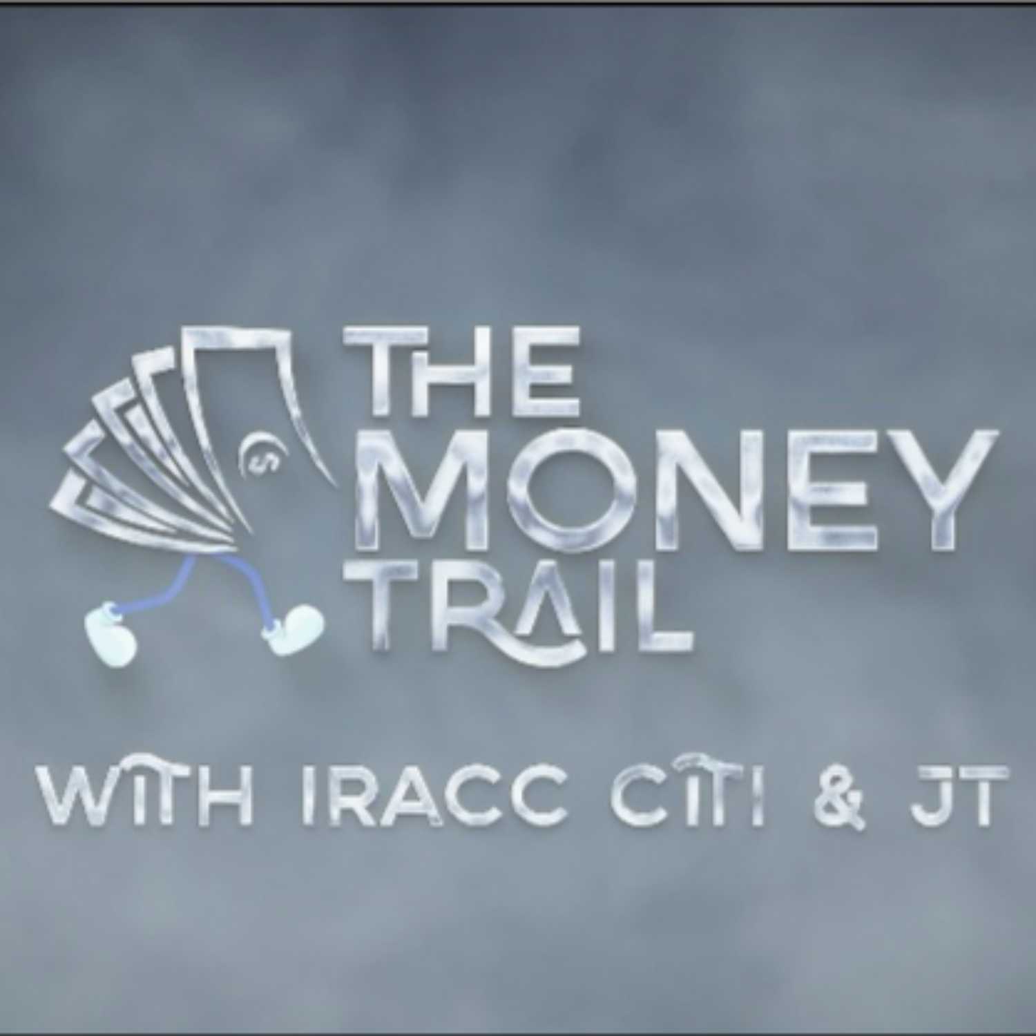 The Money Trail
