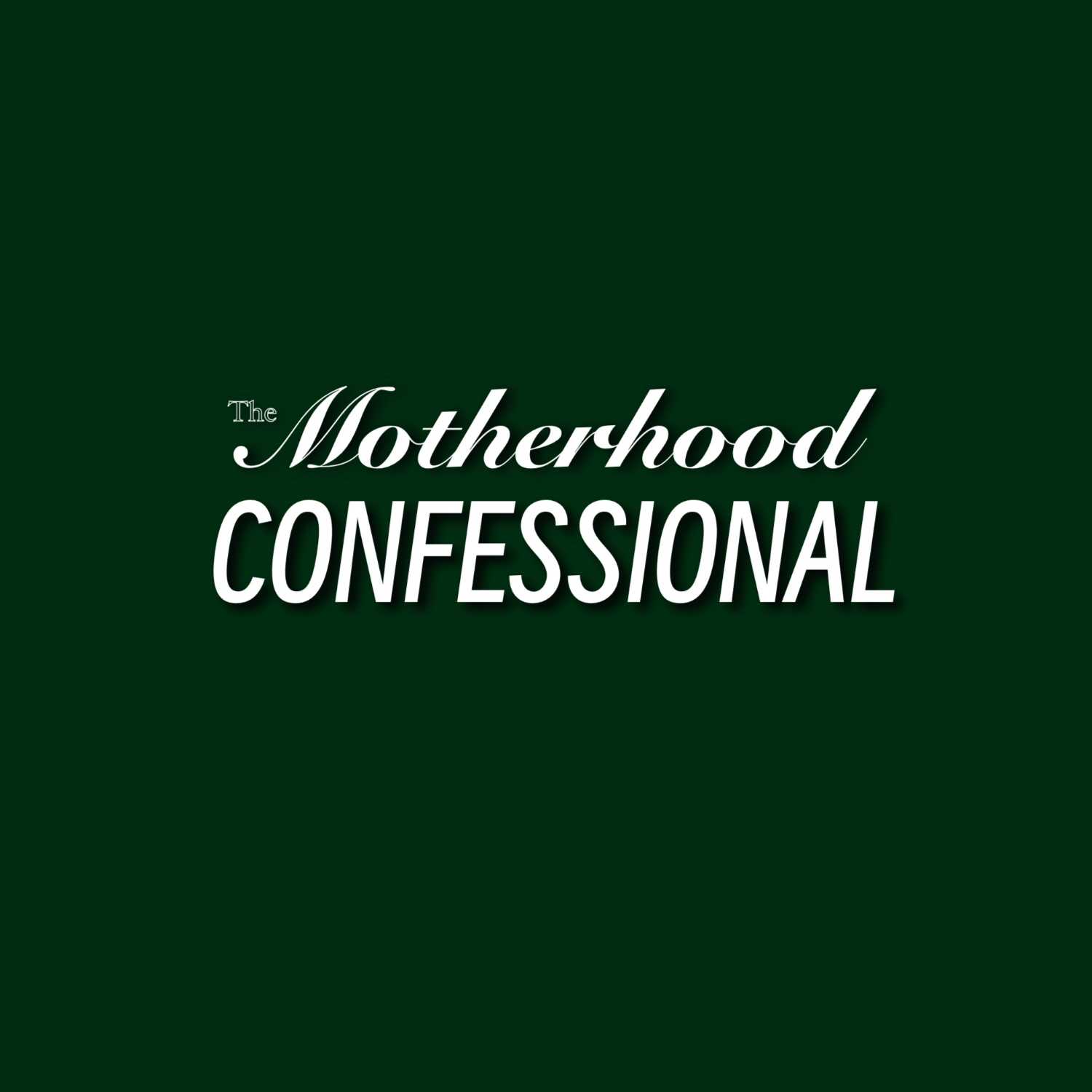 The Motherhood Confessional podcast artwork