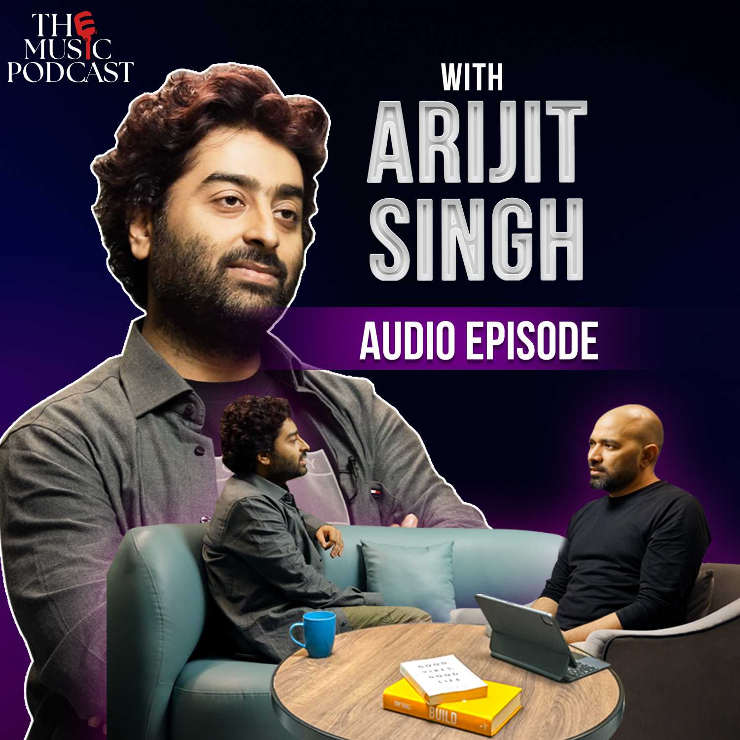 Arijit Singh | The Music Podcast : Oriyon Music, Tatwamasi, Collabs, Learnings