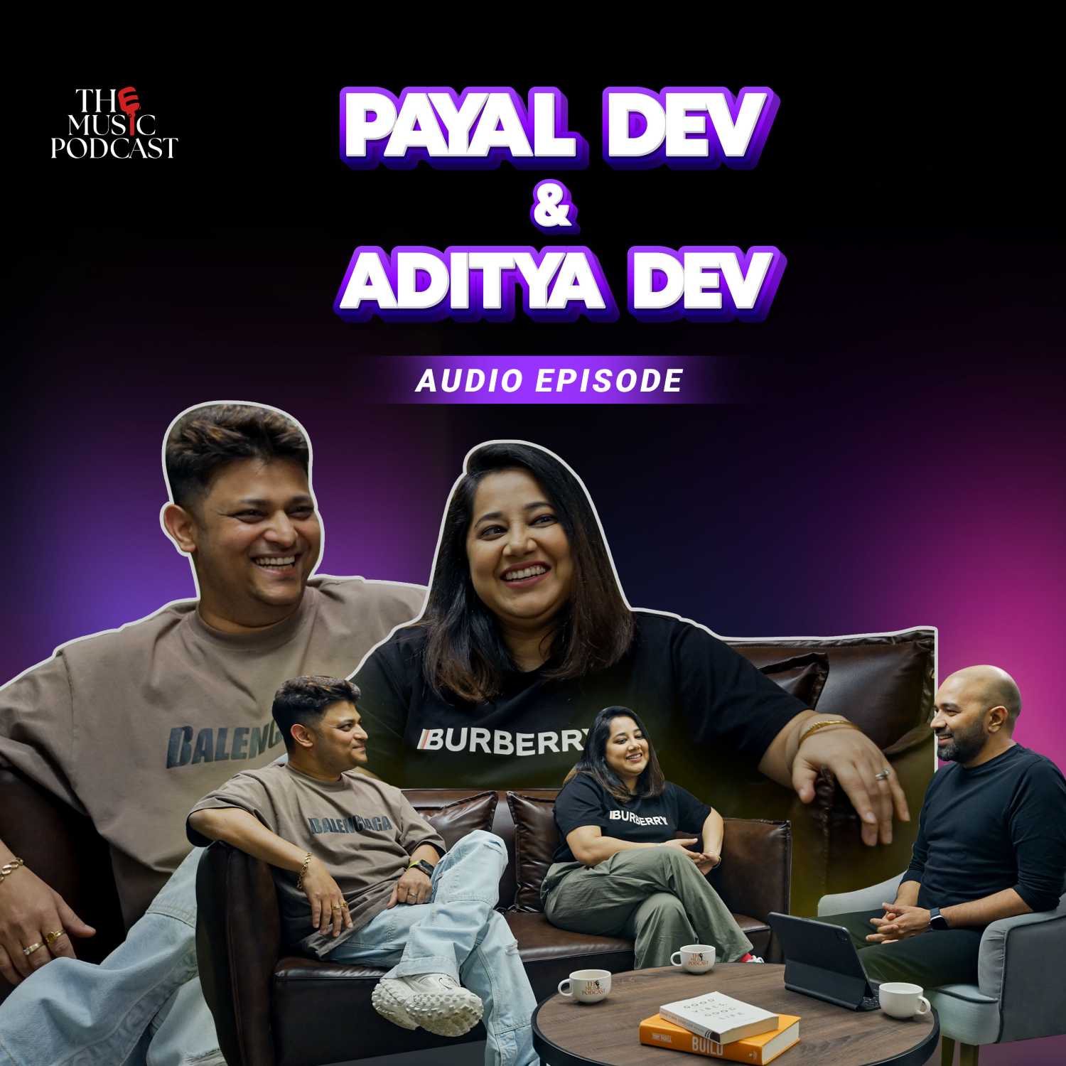Aditya Dev & Payal Dev | The Music Podcast: Apni Dhun, their artistic journeys & more