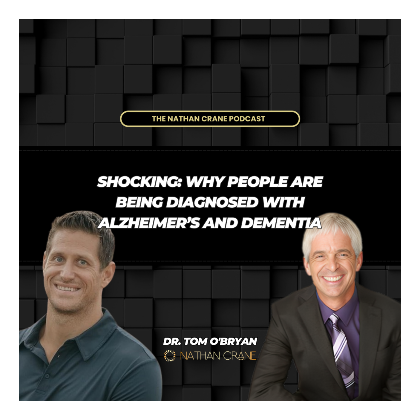 Shocking: Why People Are Being Diagnosed with Alzheimer’s and Dementia, Dr. Tom O'Bryan | Nathan Crane Podcast