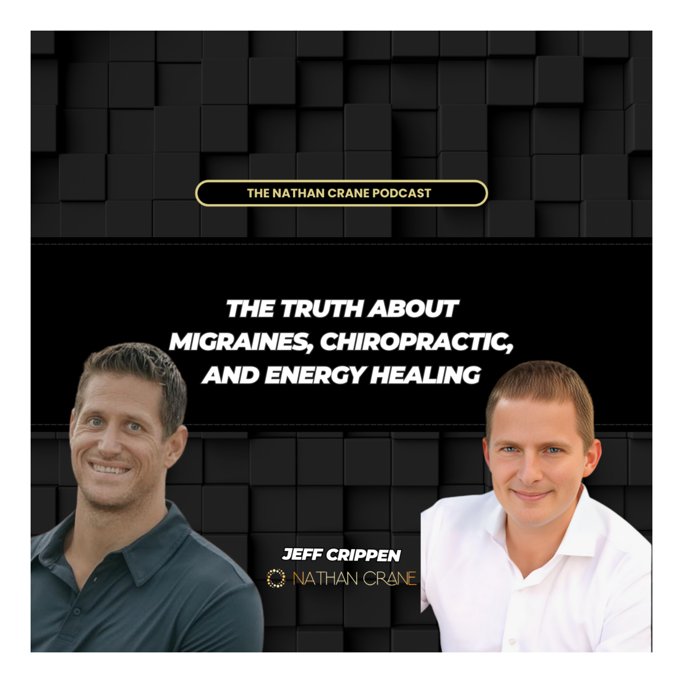 Beyond the Pill: A Natural Path to Headache Relief, Jeff Crippen | Nathan Crane Podcast