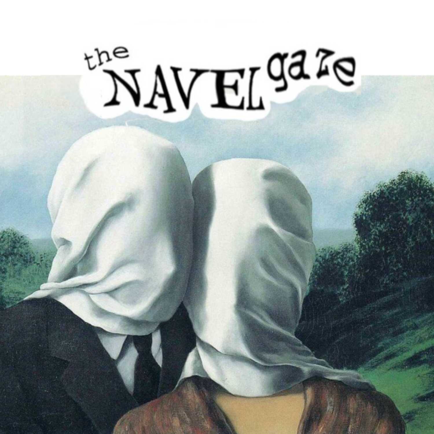 The Navel Gaze