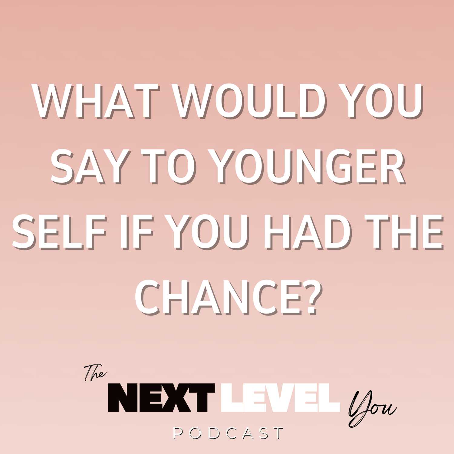 The Next Level You