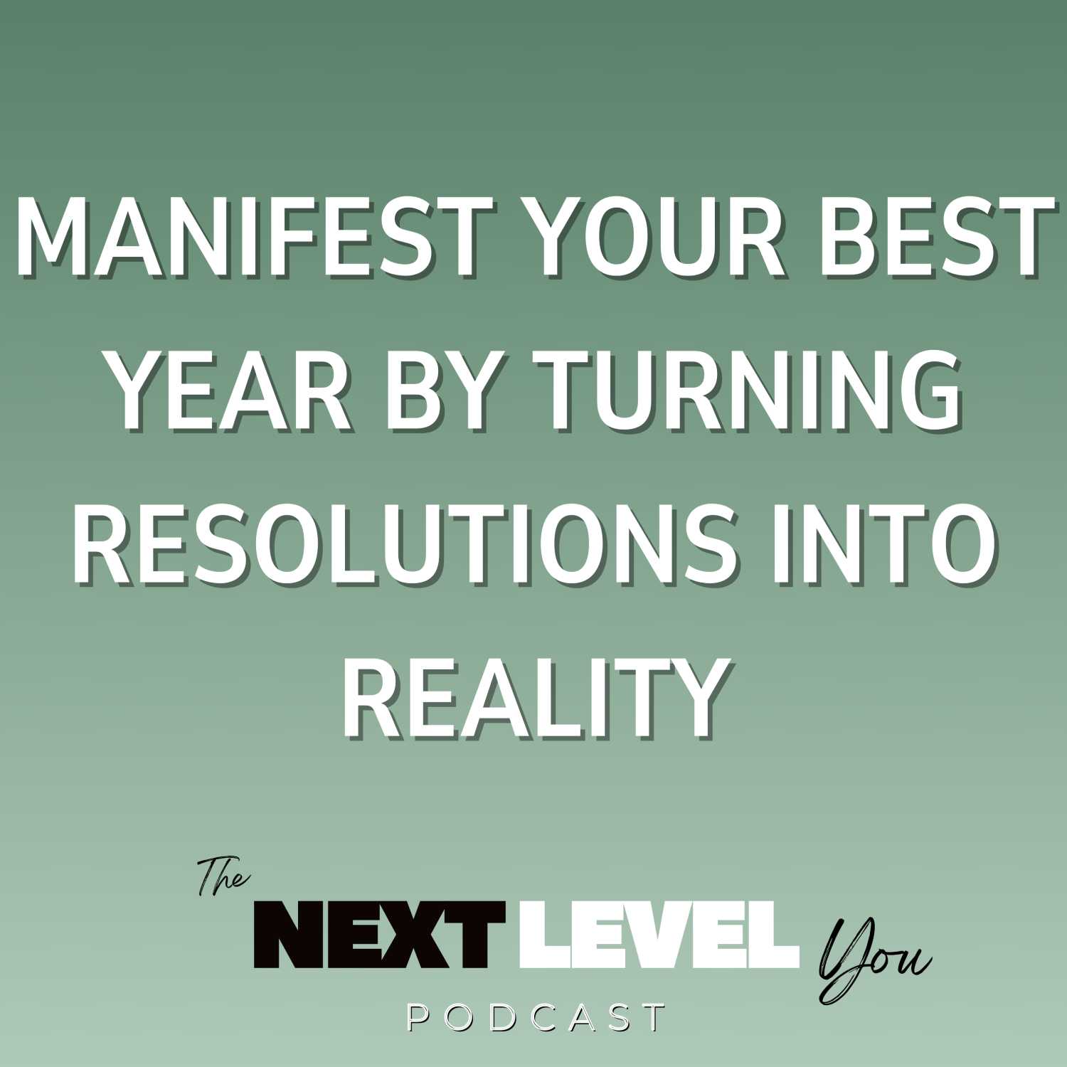 The Next Level You