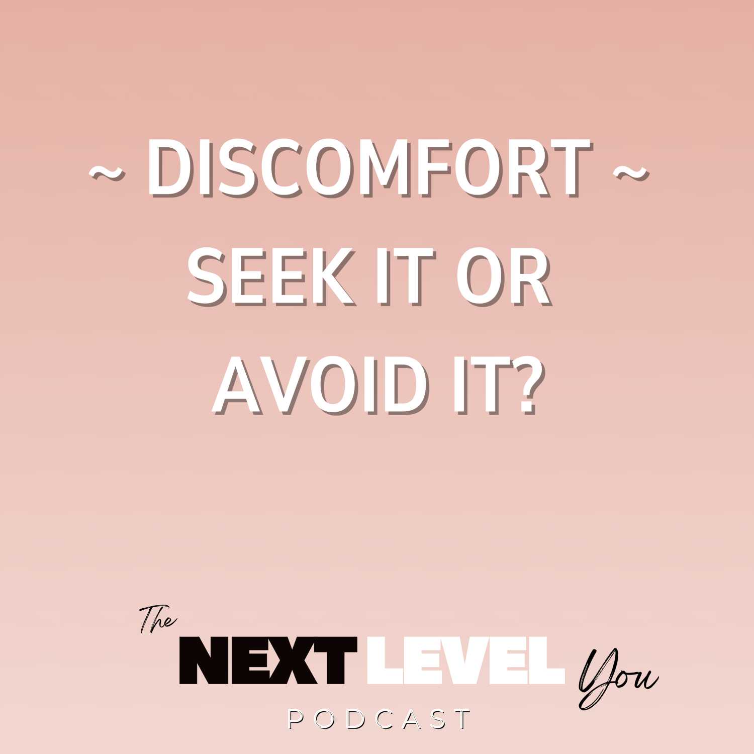 The Next Level You