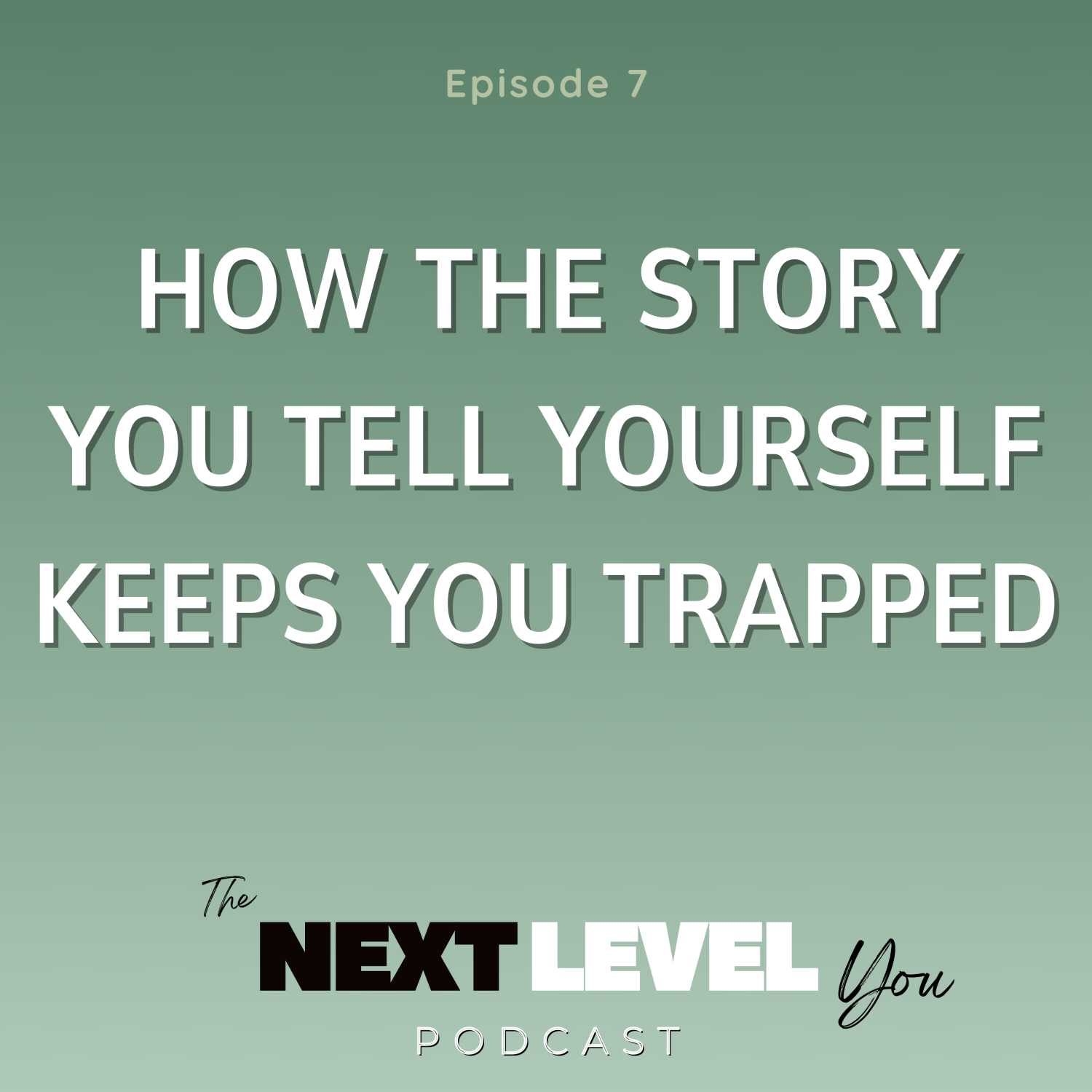The Next Level You