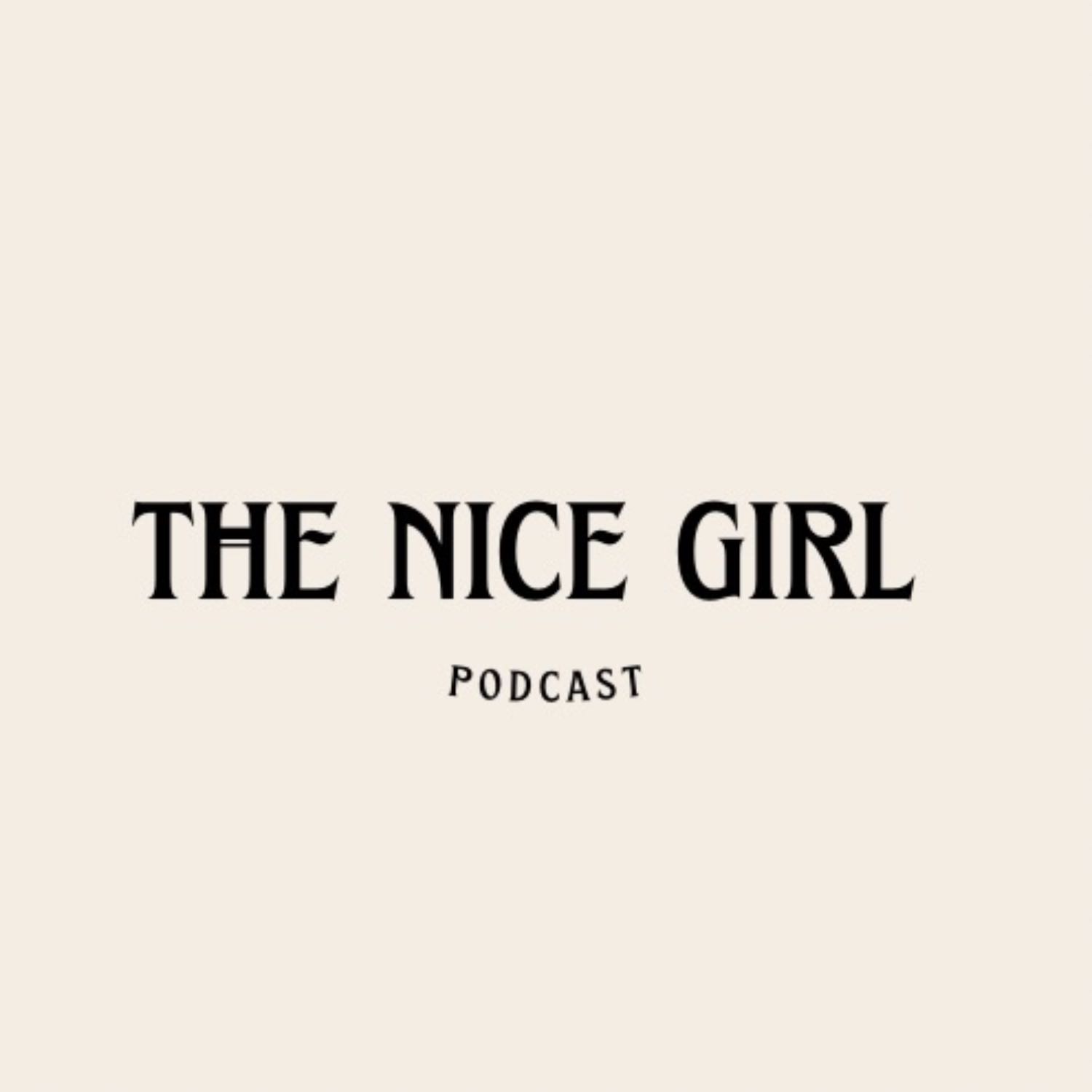 The Nice Girl Podcast