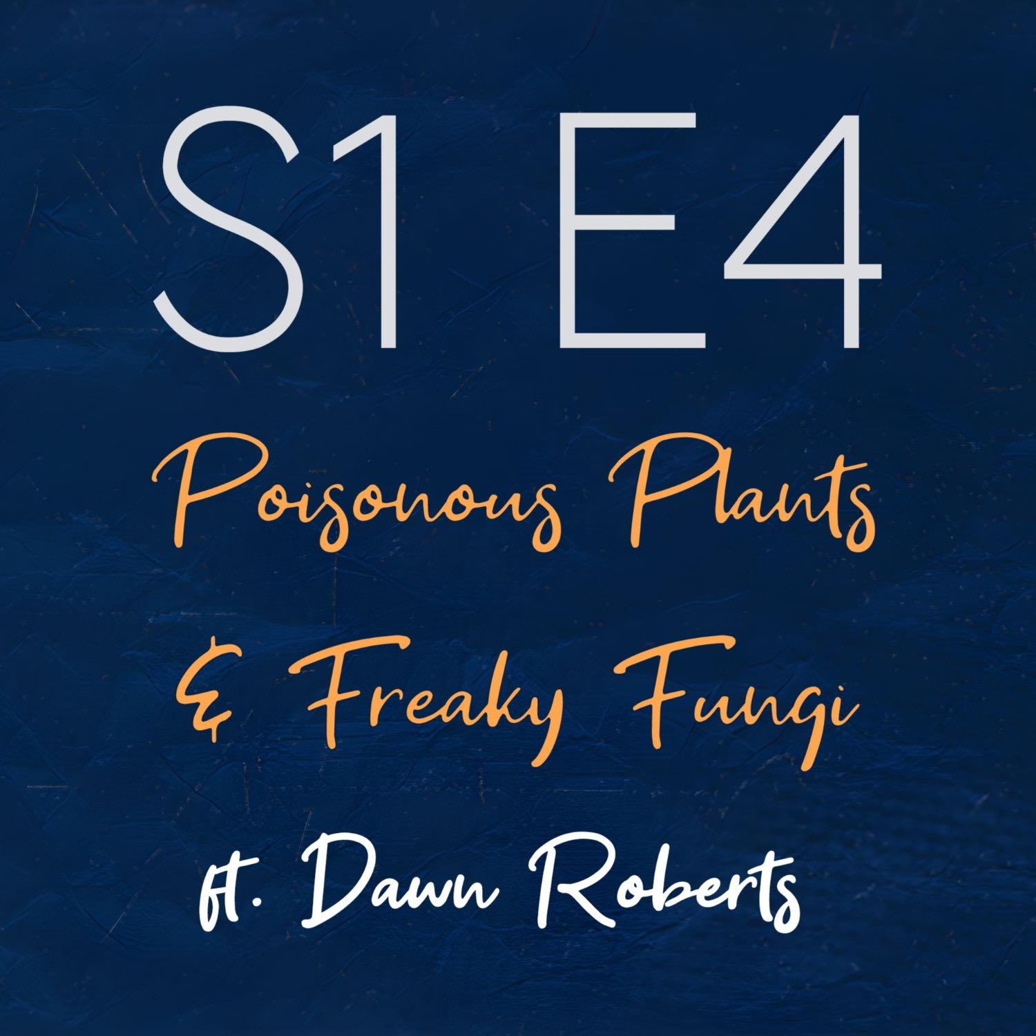 04 - Poisonous Plants & Funky Fungi