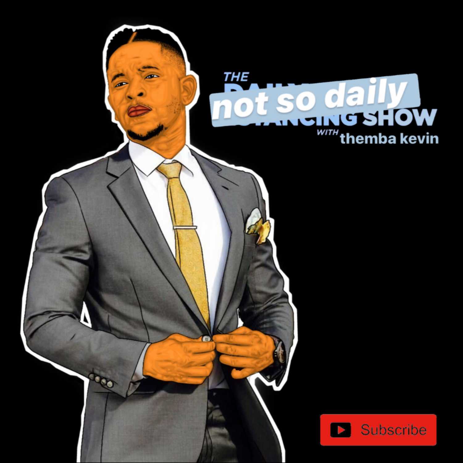 The Not So Daily Show with Themba Kevin