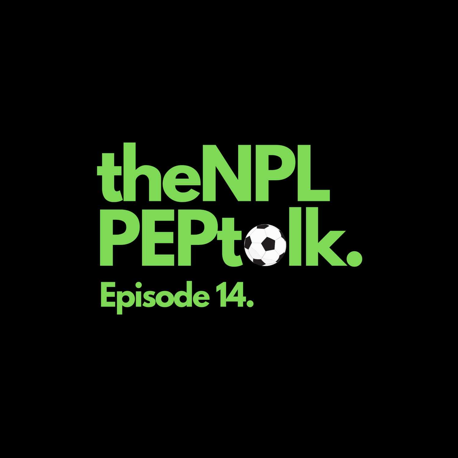 The NPL Pep Talk