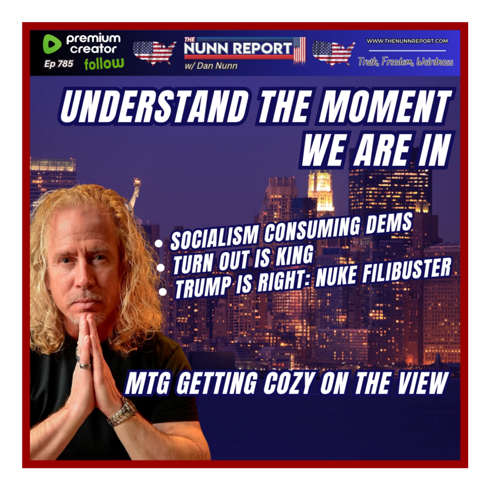 [Ep 785] Understand The Moment | Turn-Out is King | Treat Midterms Like Presidential Election or Lose