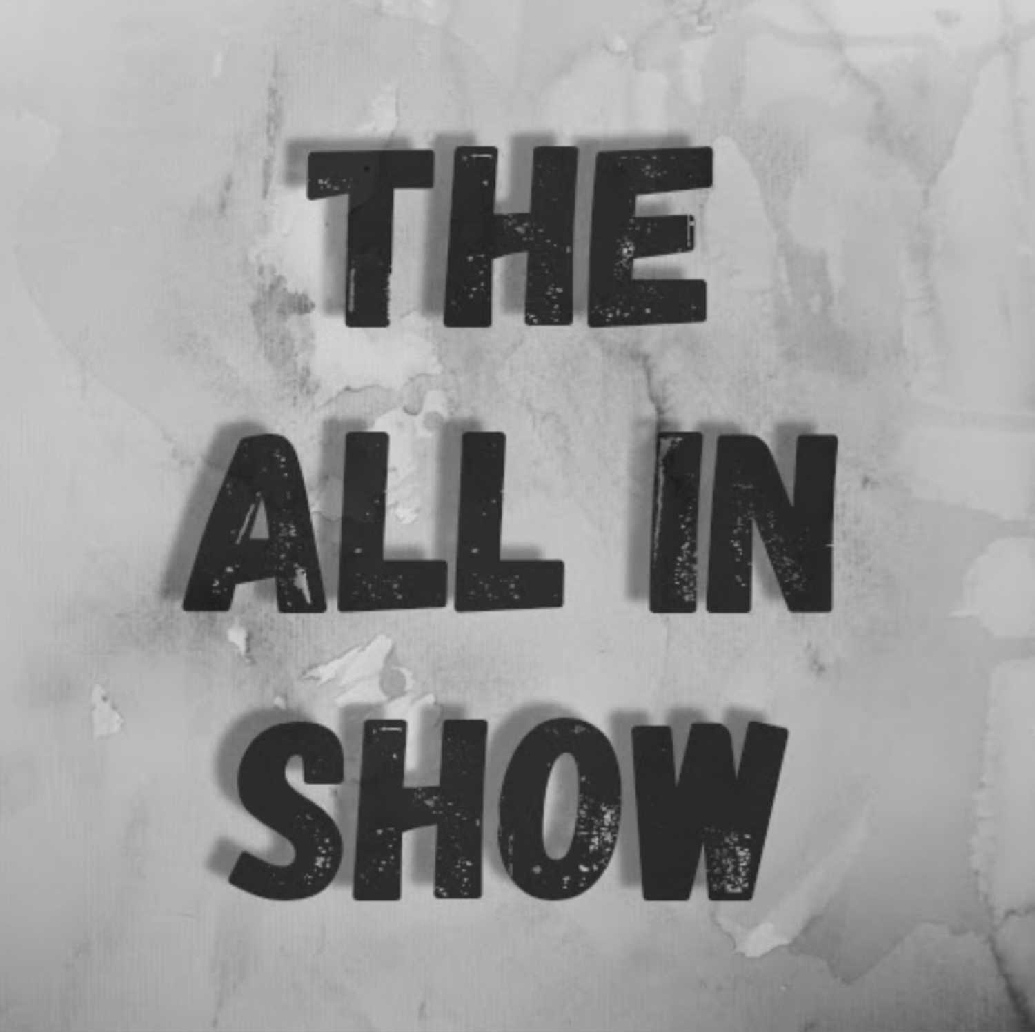 The All In Show