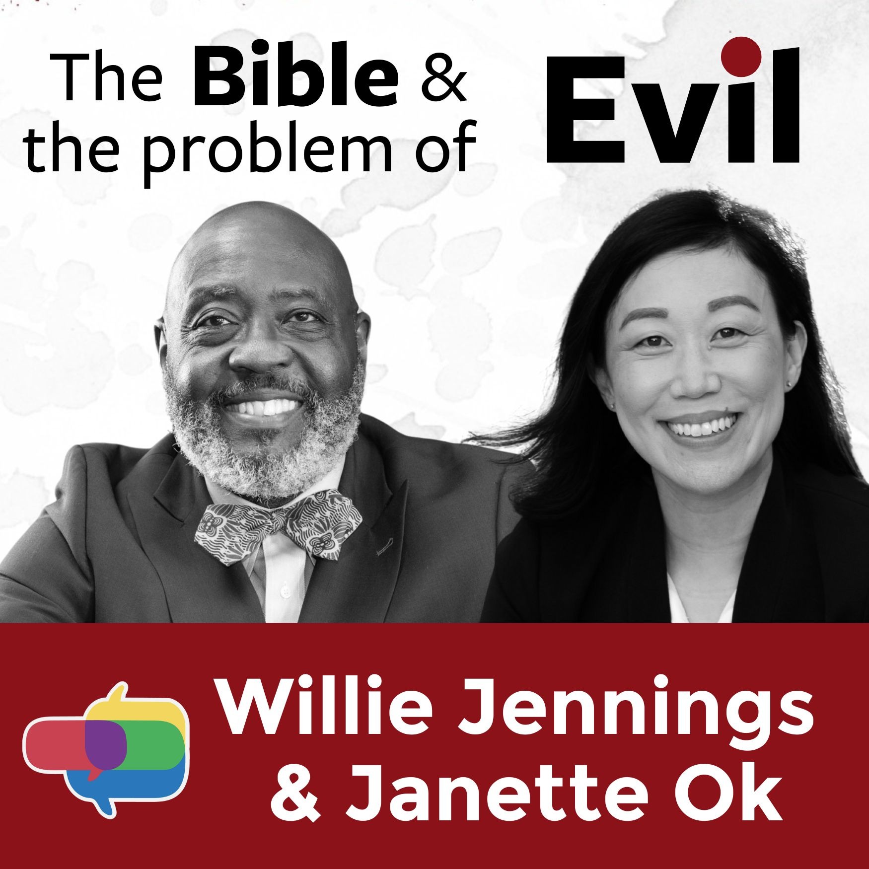 What does Evil look like in the Bible? Willie Jennings and Janette Ok