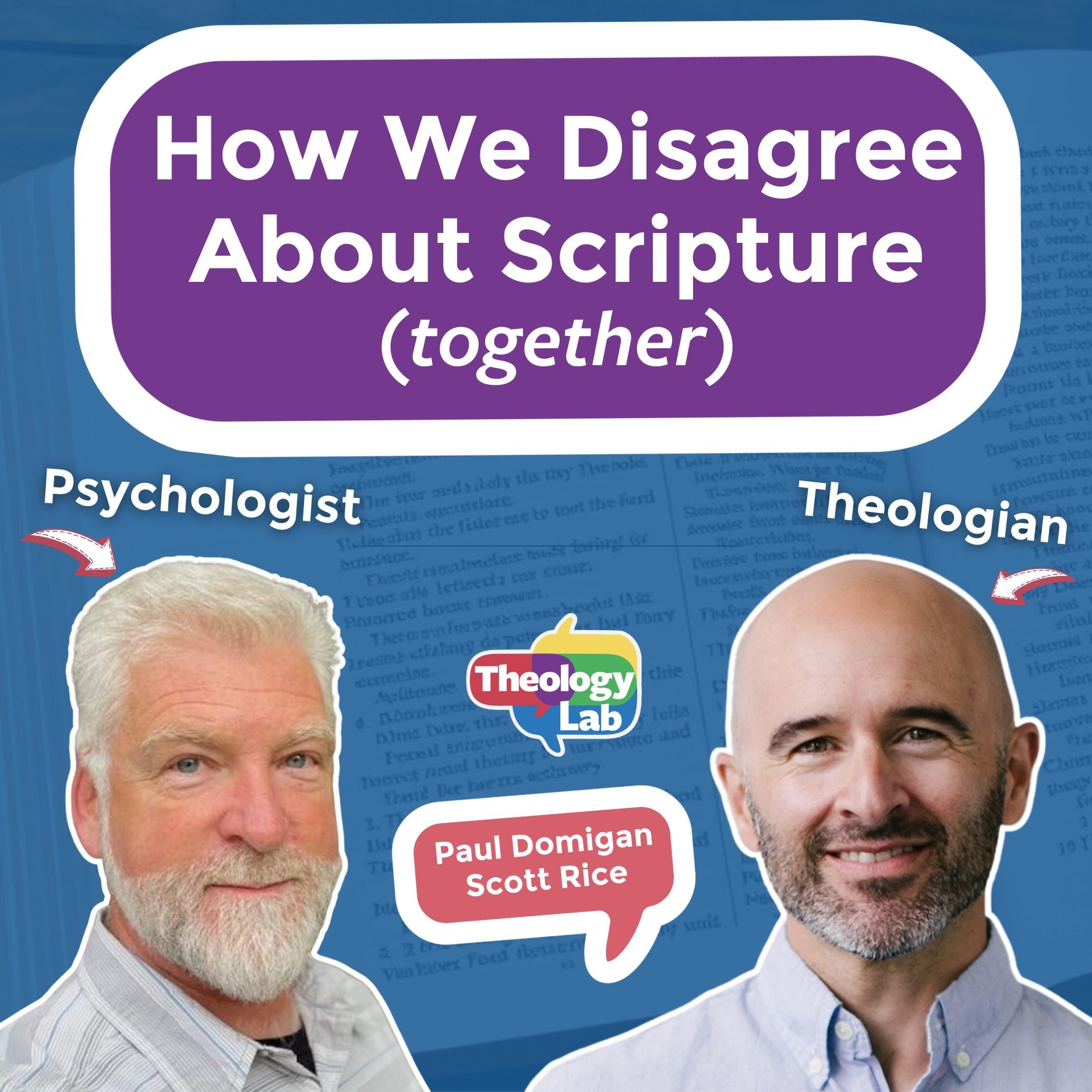 How a Psychologist and a Theologian Disagree on Reading the Bible — Together