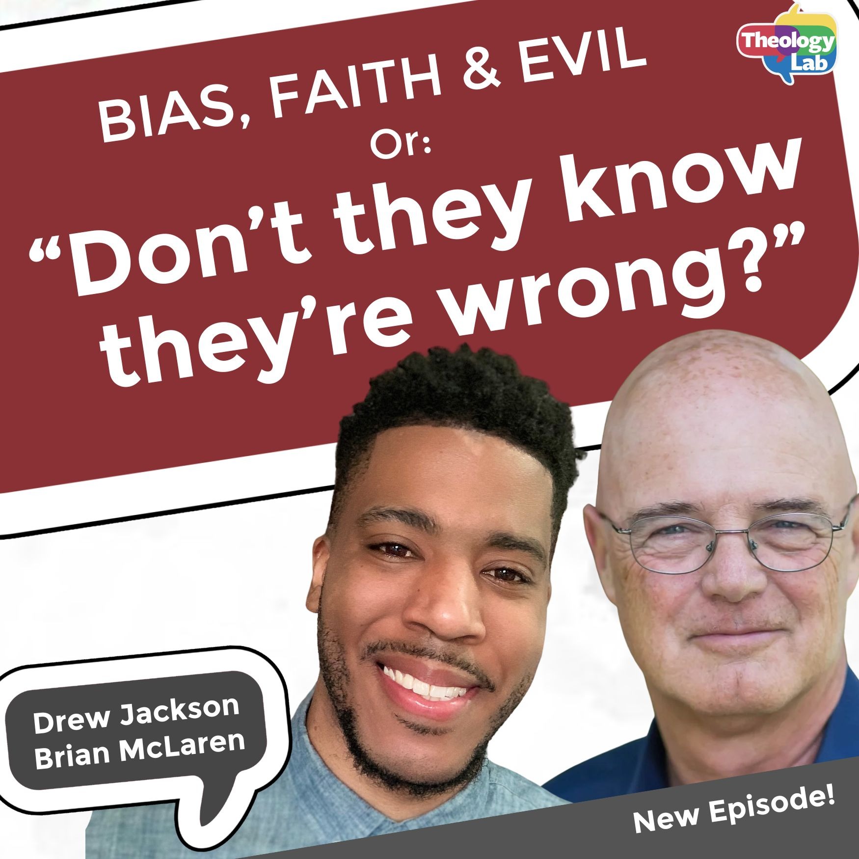 Brian McLaren & Drew Jackson: Why do we ask, "Don't they know what they're doing is wrong?"
