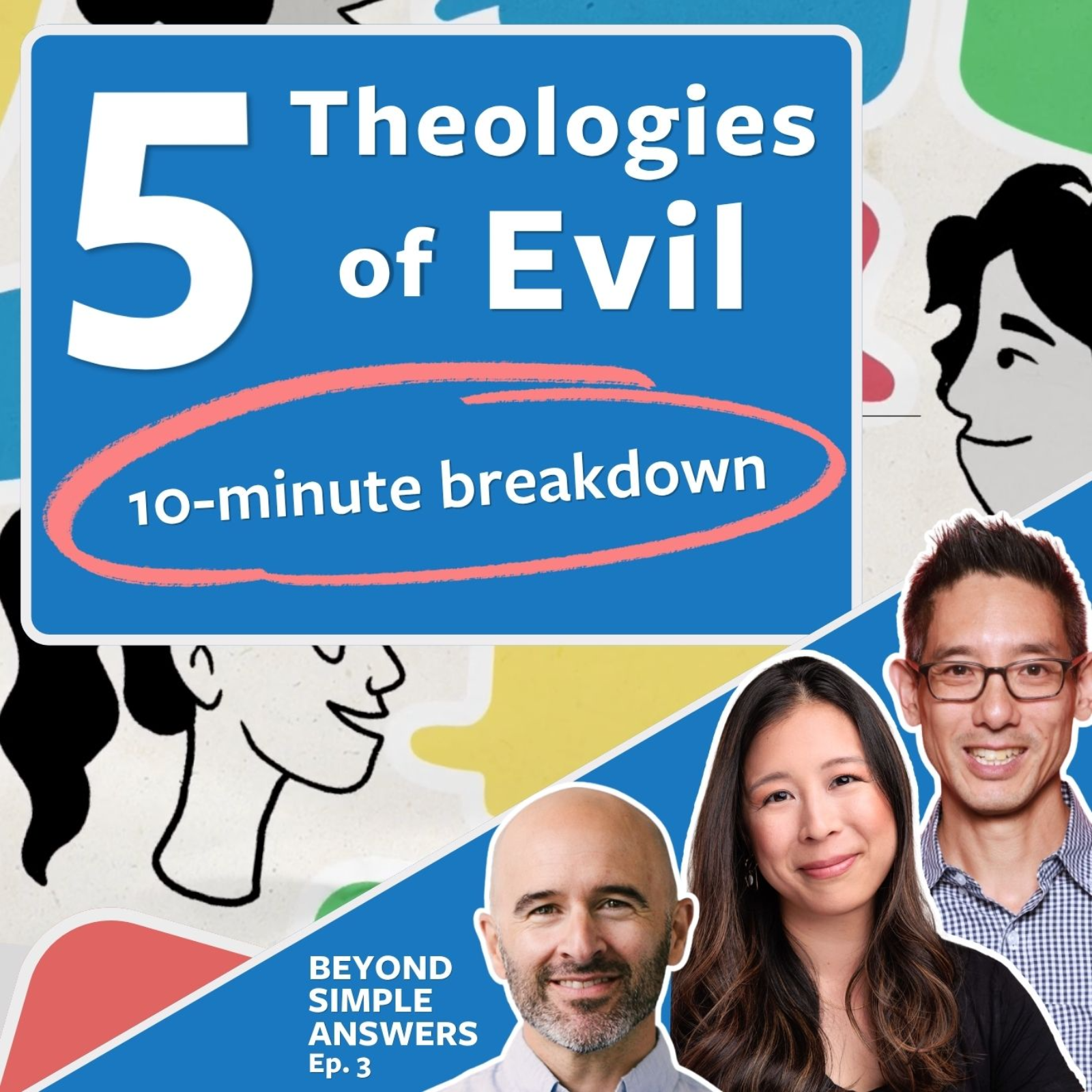 Faith & the Problem of Evil (BSA 3) - Five Theologies of Evil