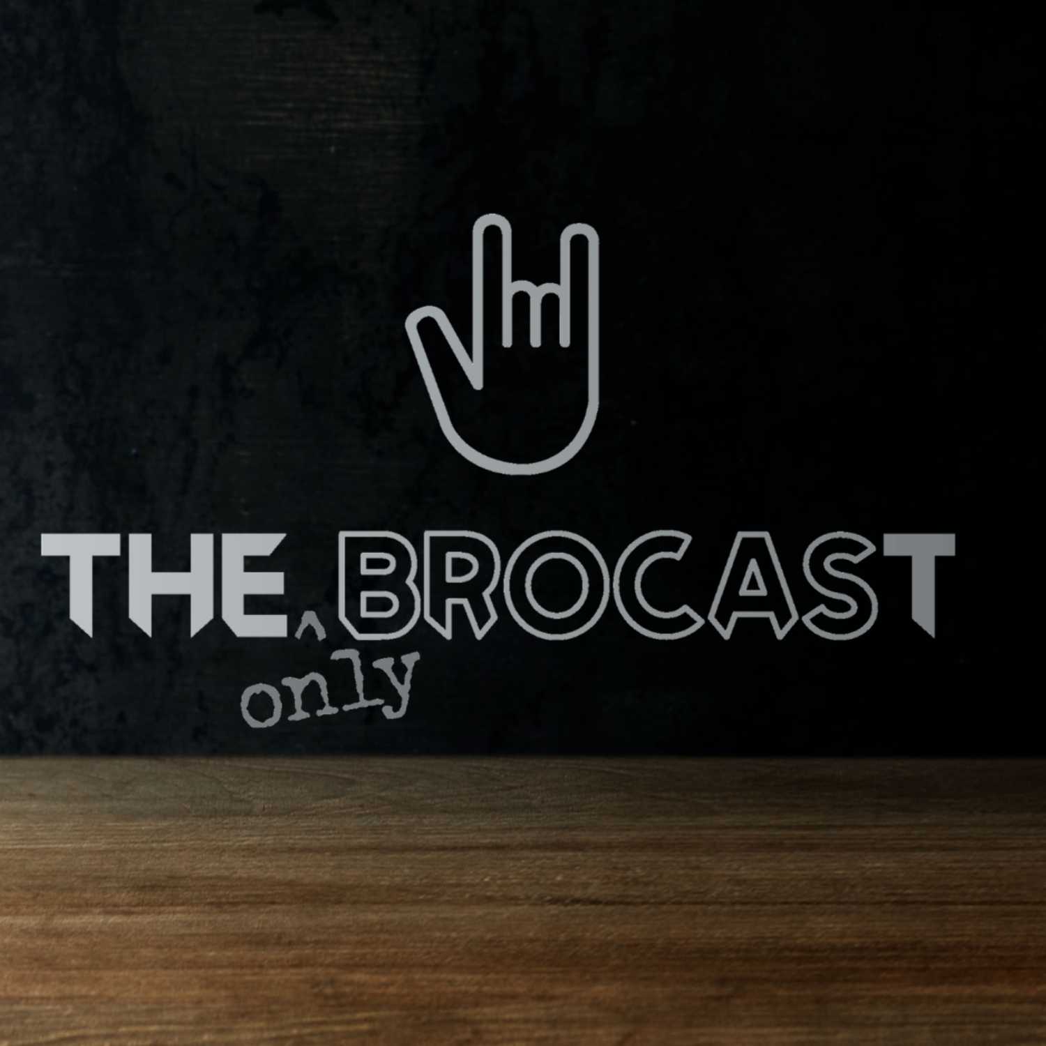 THE ONLY BROCAST