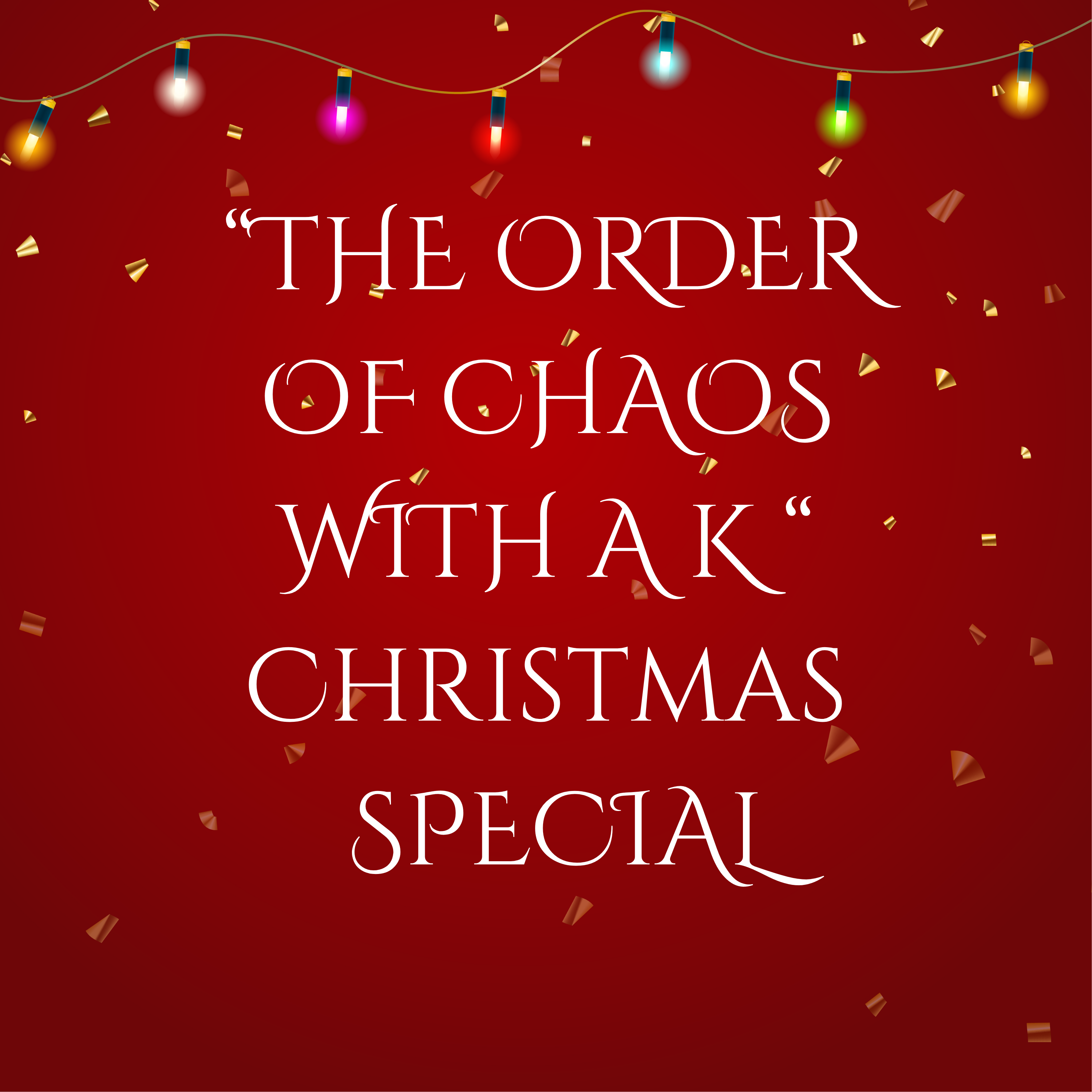 The Order of Chaos With A K