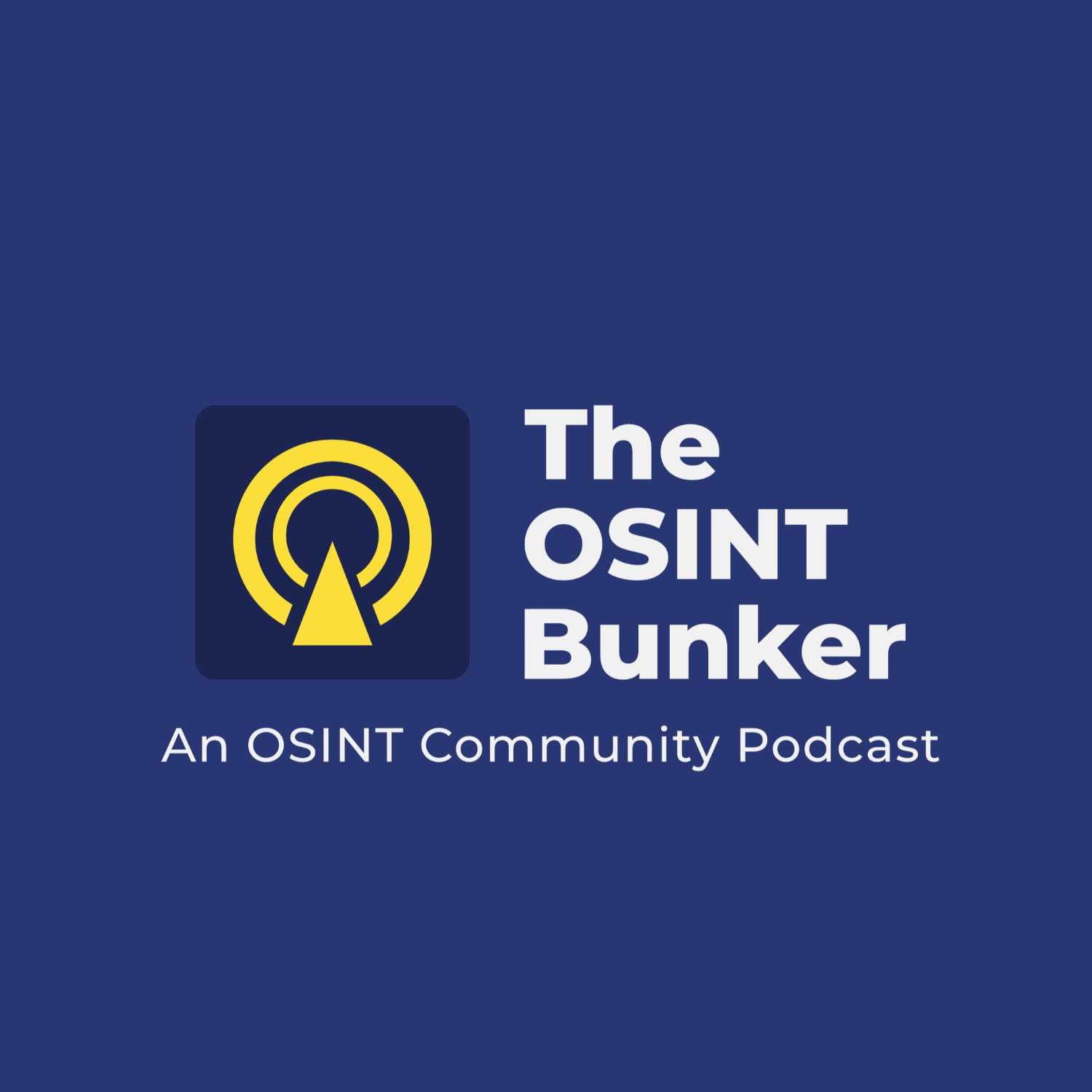 The OSINT Bunker - S1E06 - 4th May 2021