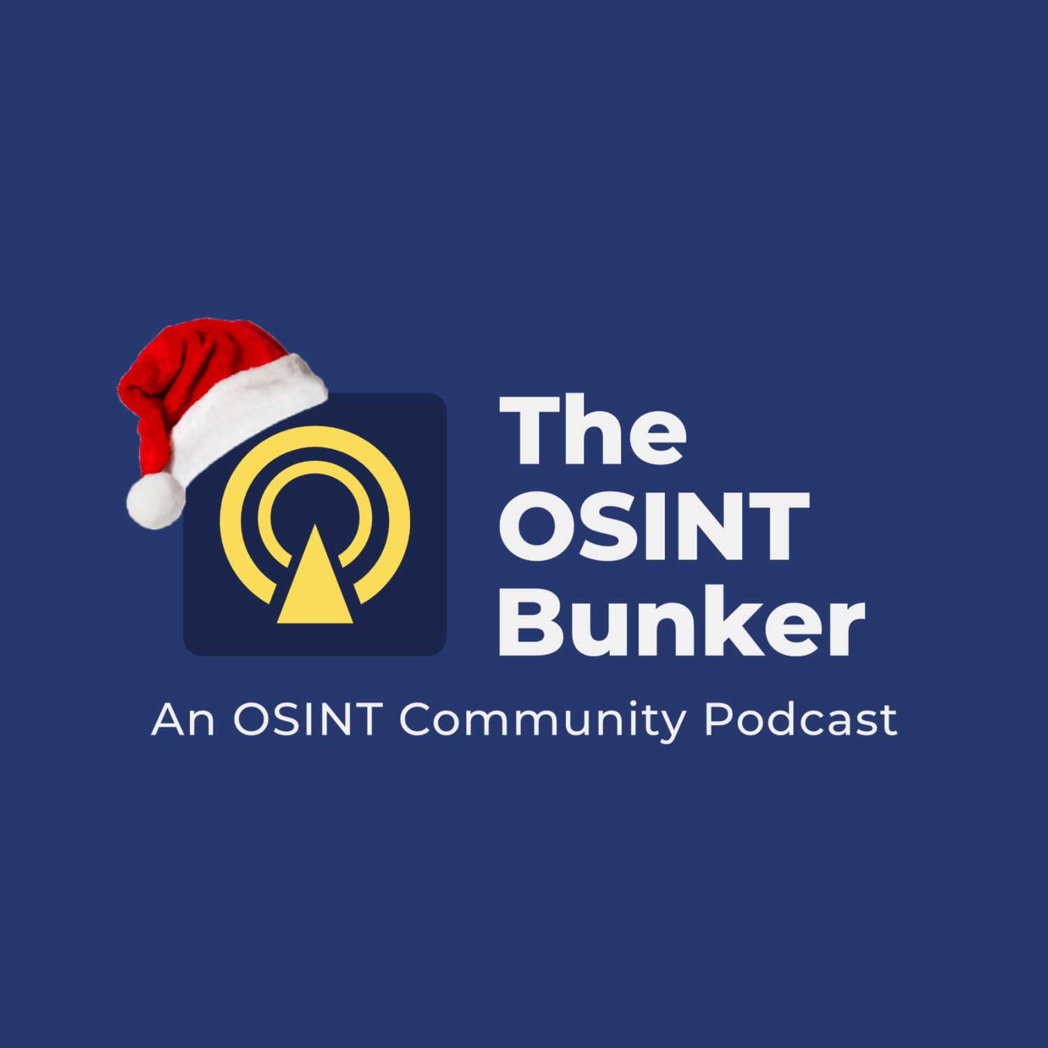 The OSINT Bunker - S4E12 "The OSINT Christmas Special" - 21st December 2022