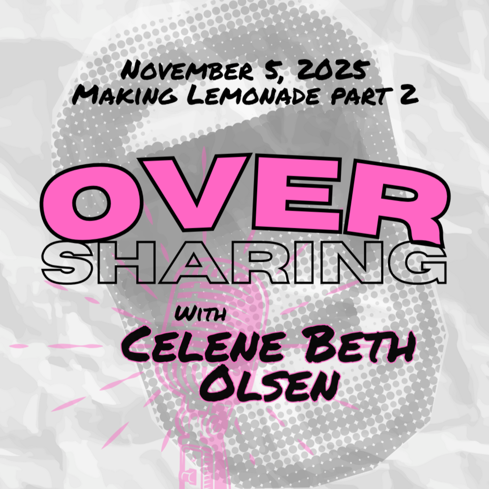 Making Lemonade w/ Celene Beth Olsen Part 2 episode artwork