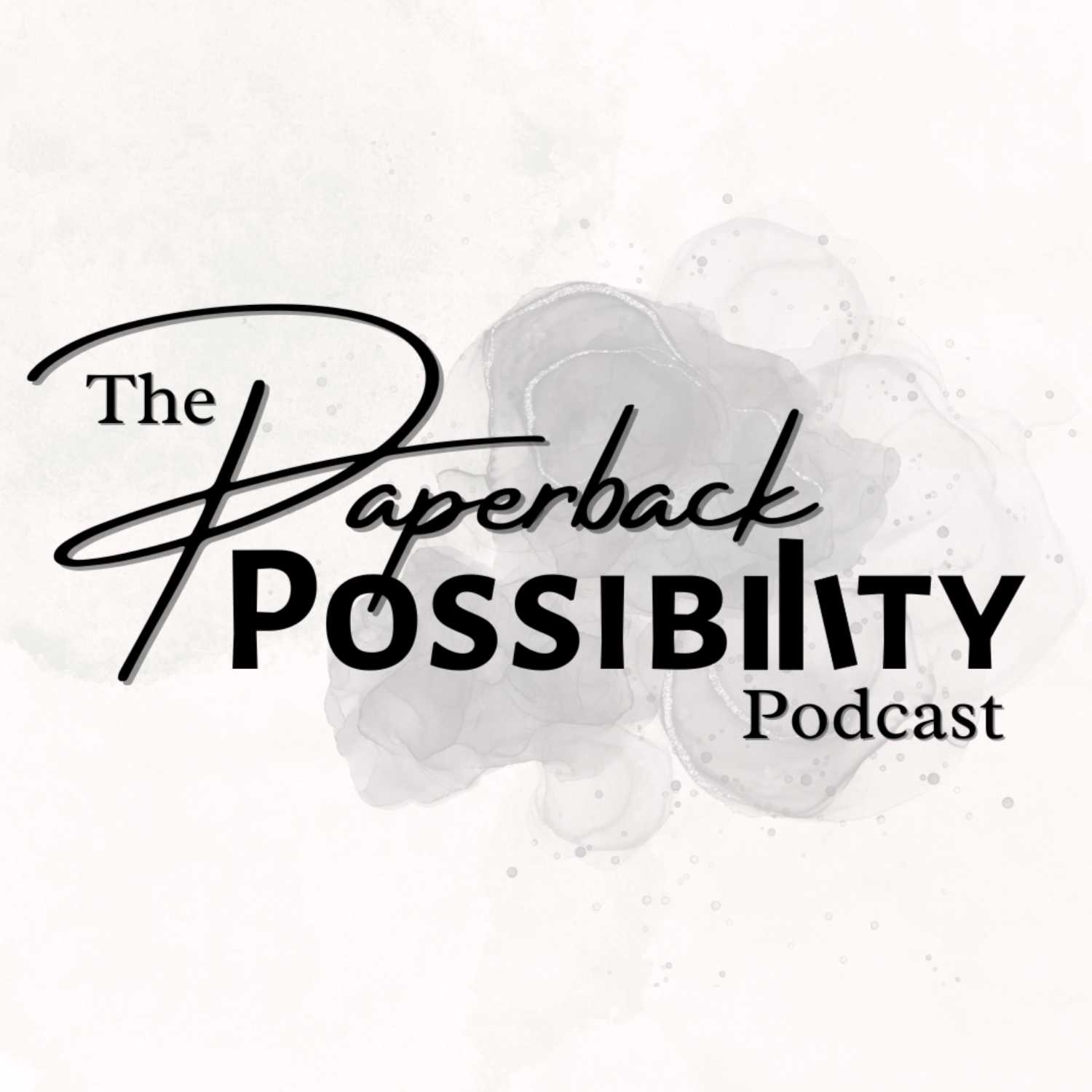 The Paperback Possibility Podcast
